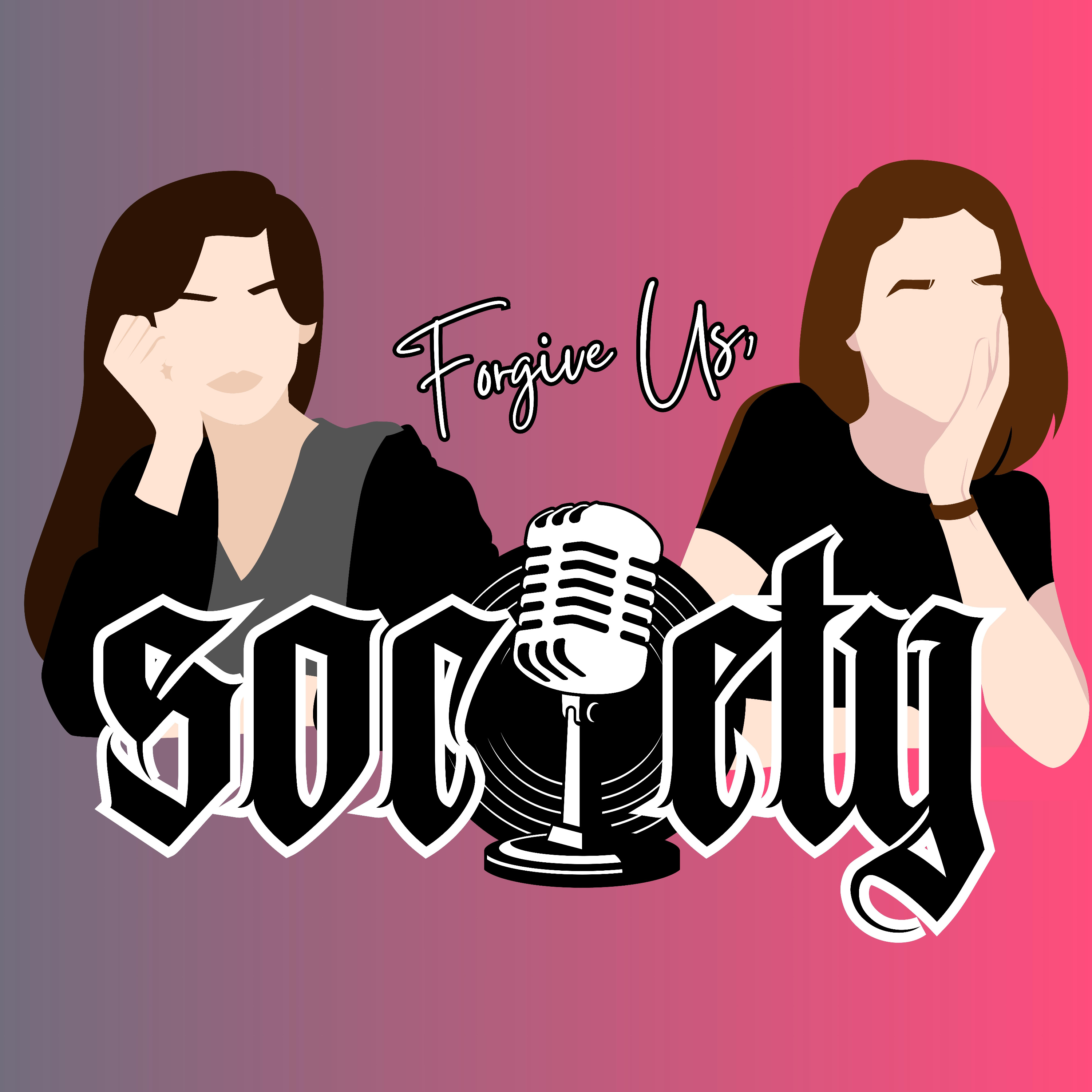 Forgive Us, Society podcast artwork