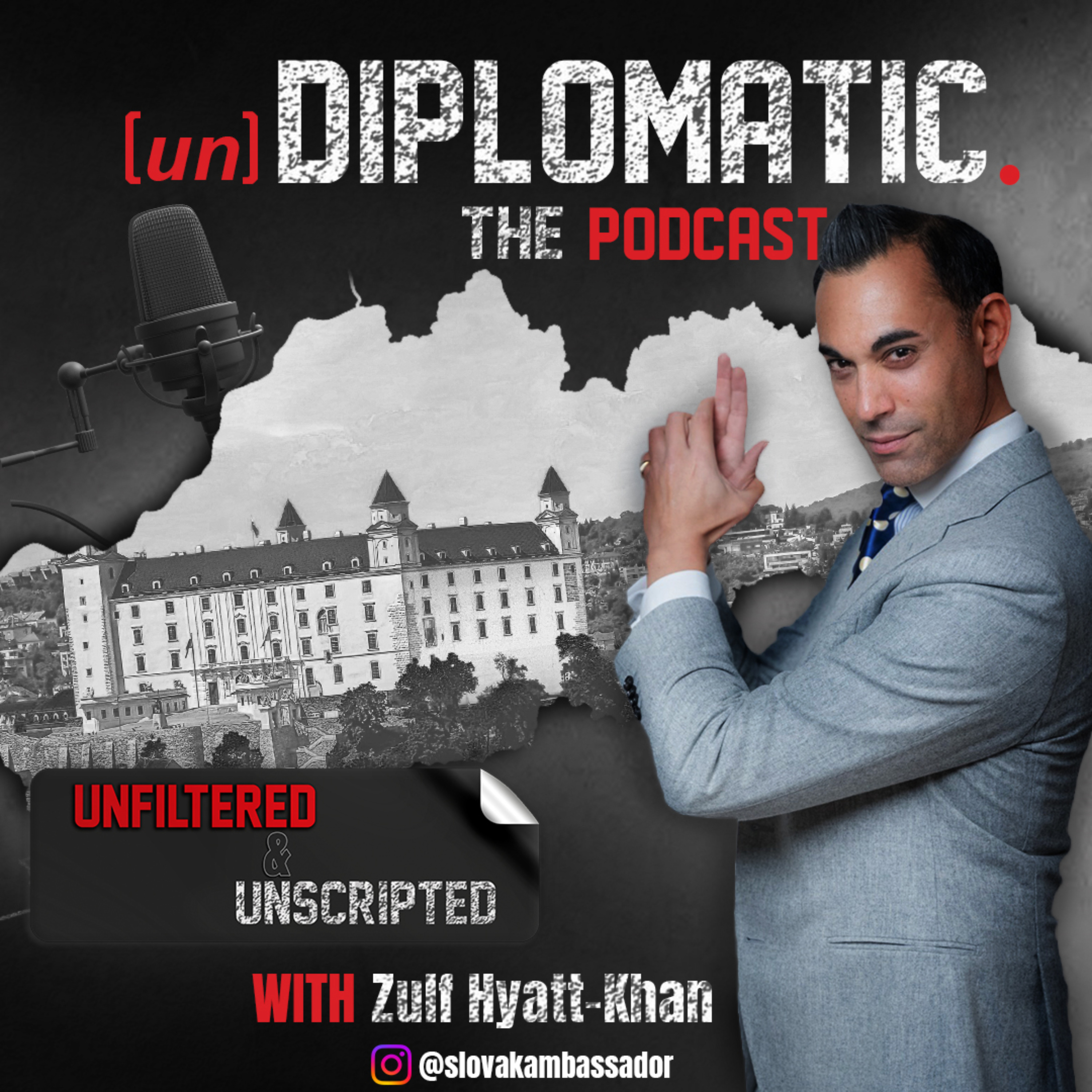 (un)Diplomatic with Zulf Hyatt-Khan