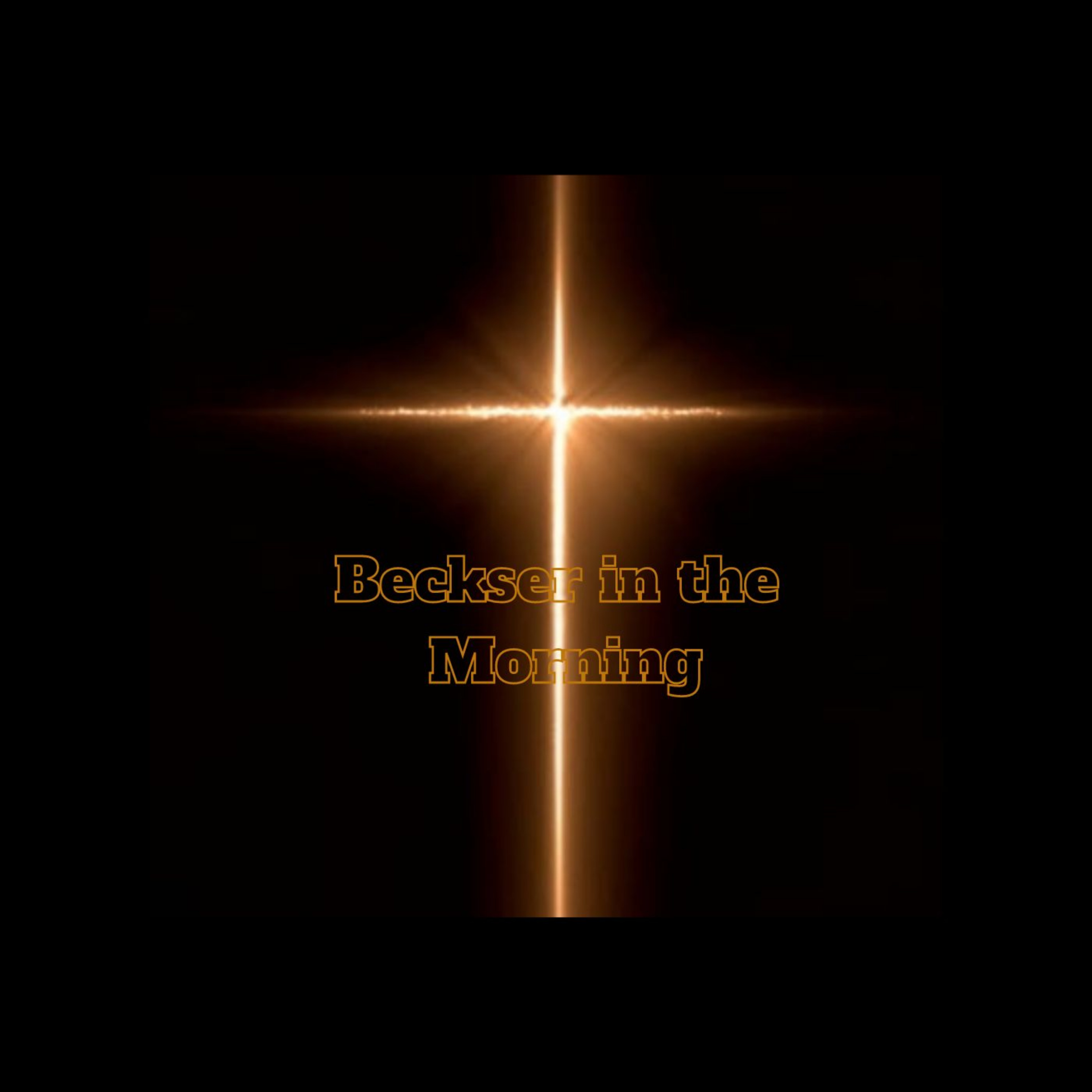 Beckser in the Morning podcast artwork