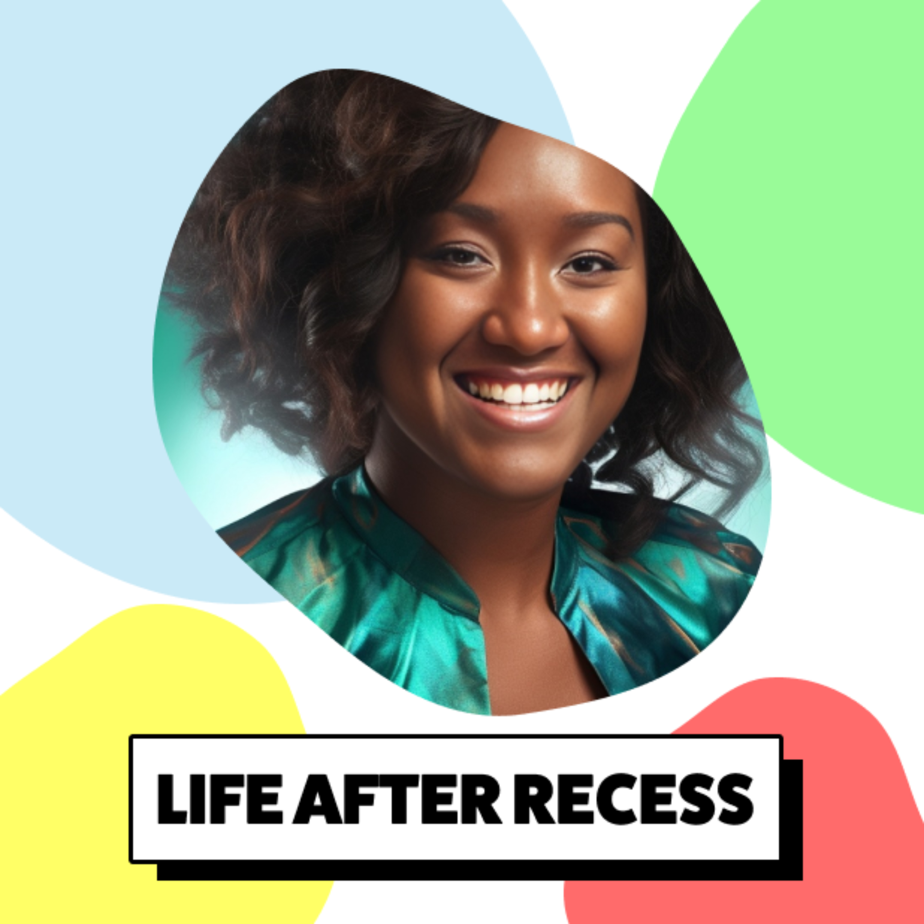 Life After Recess