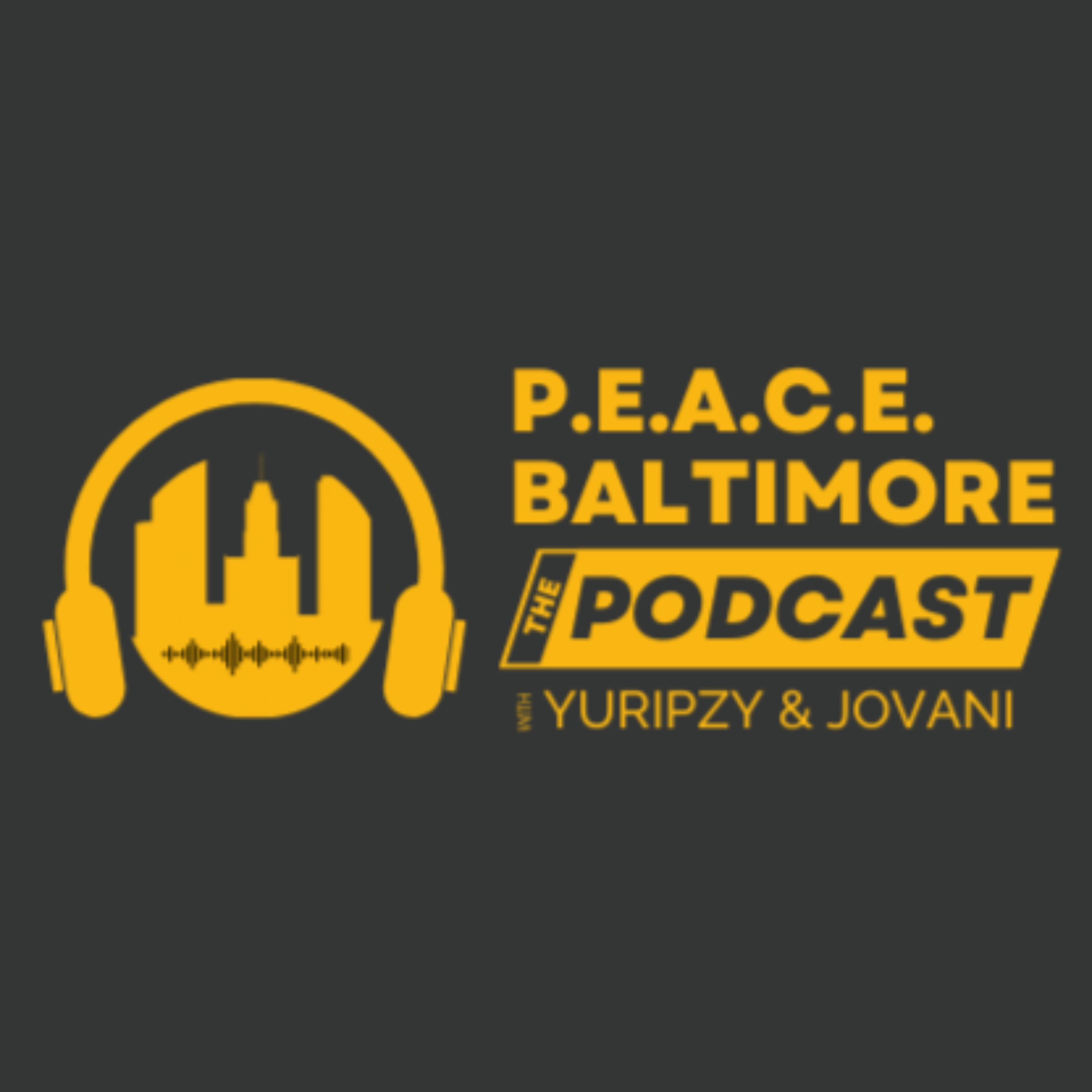 PEACE Baltimore - The Podcast podcast artwork