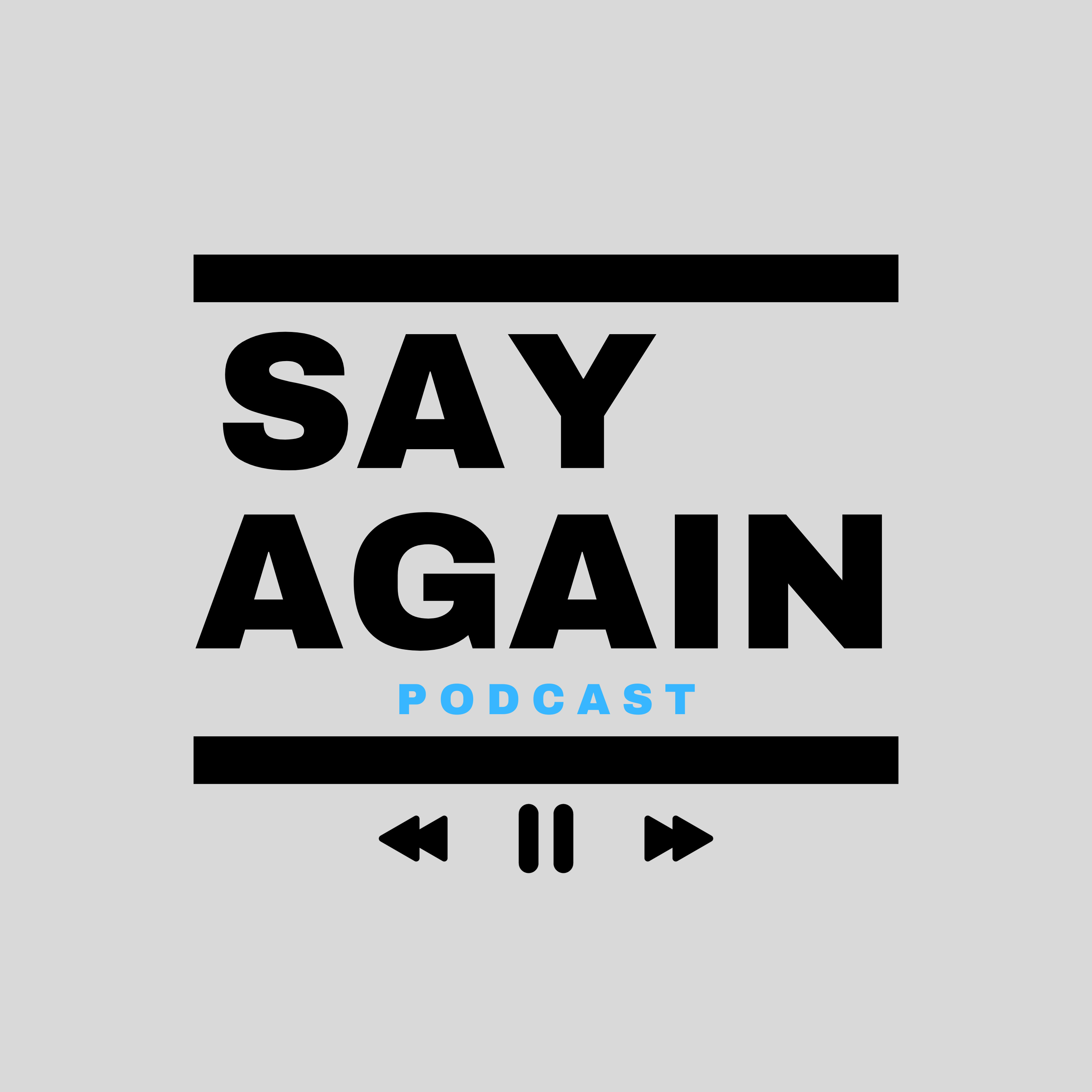 Say Again Podcast