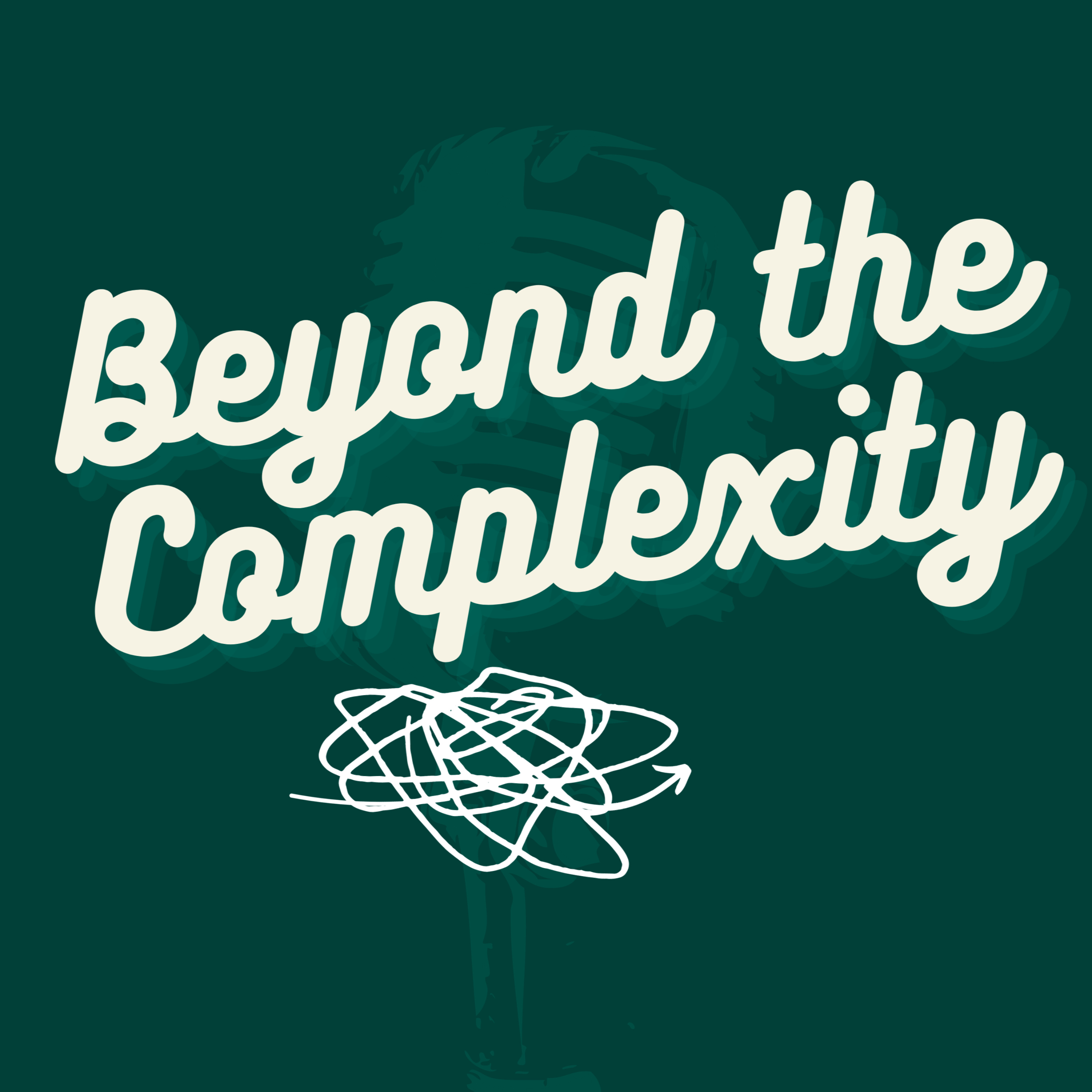 Beyond The Complexity