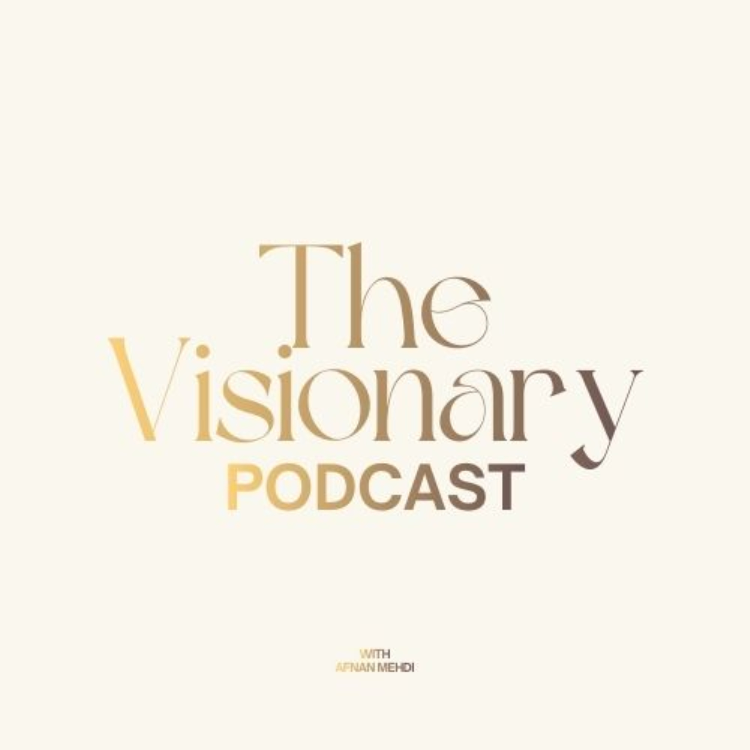 The Visionary Podcast