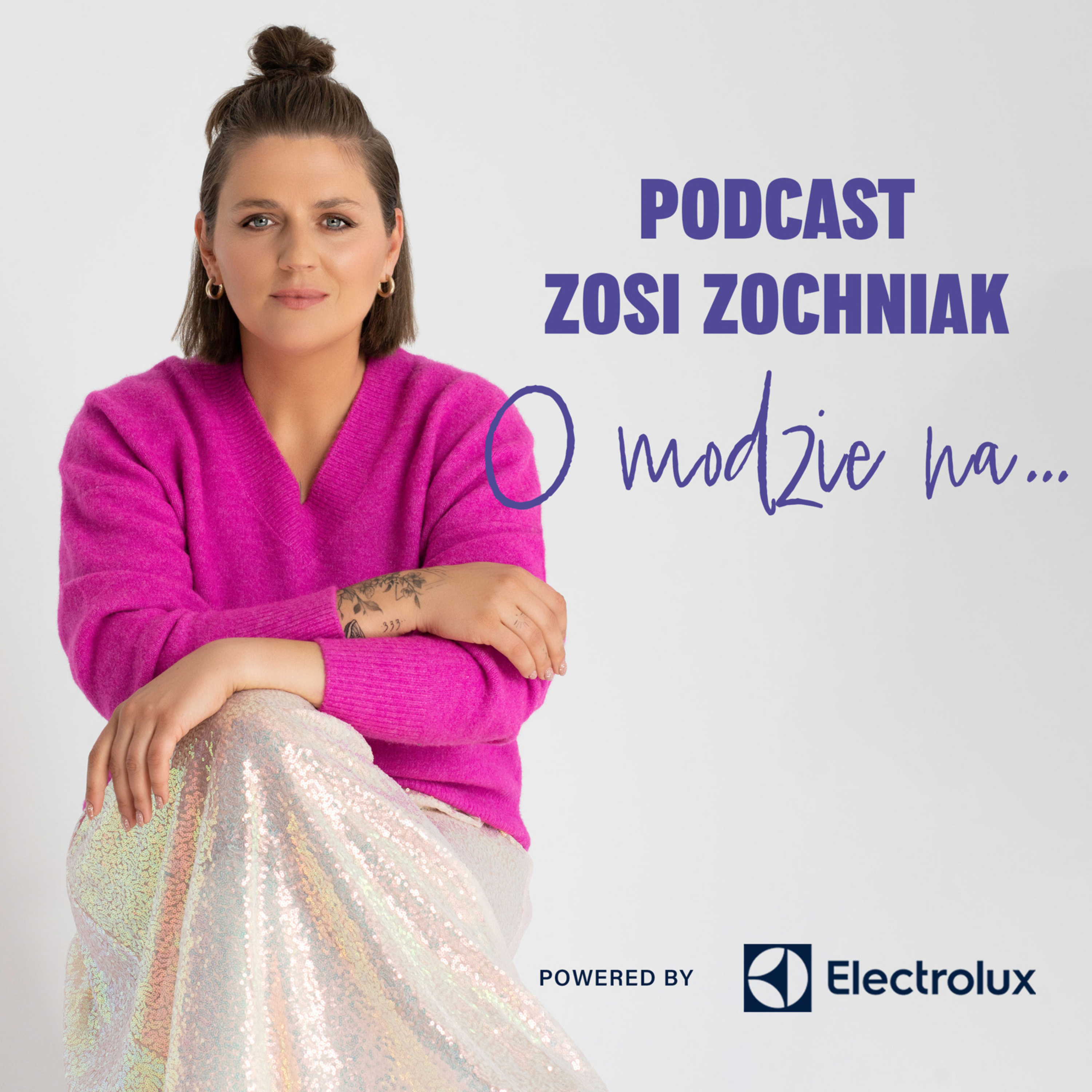 Zosia Zochniak – O modzie na… podcast artwork