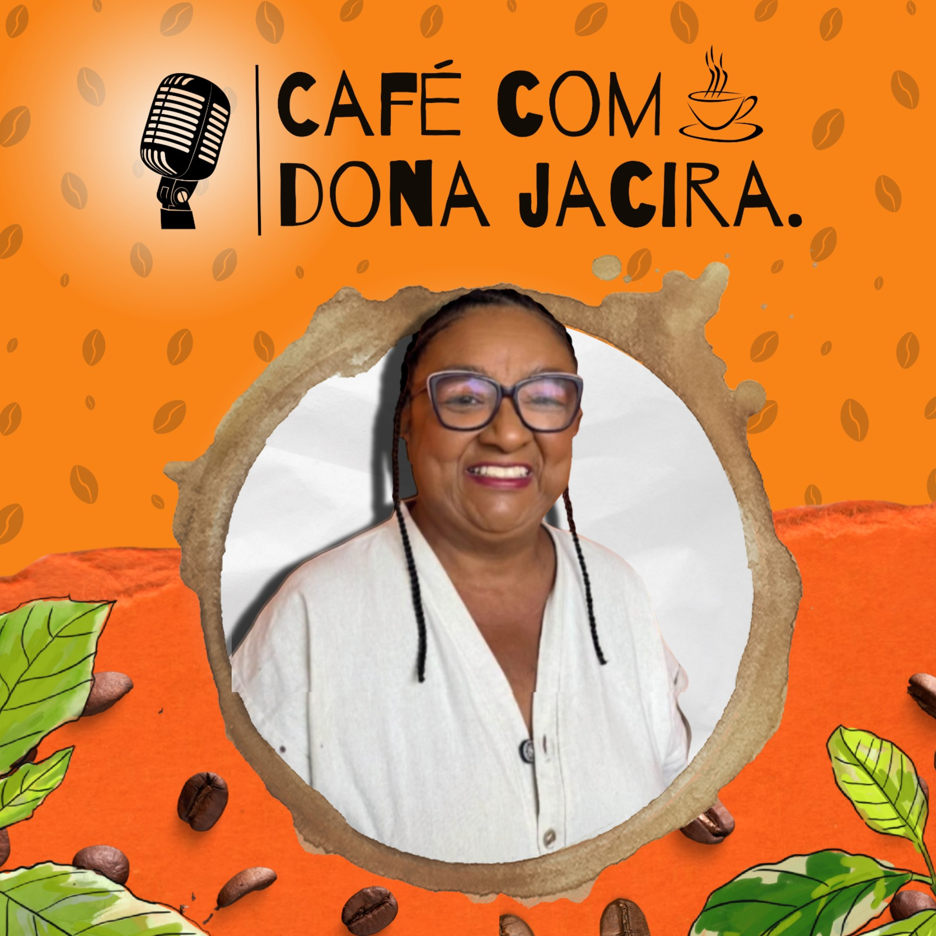 Café com Dona Jacira podcast artwork