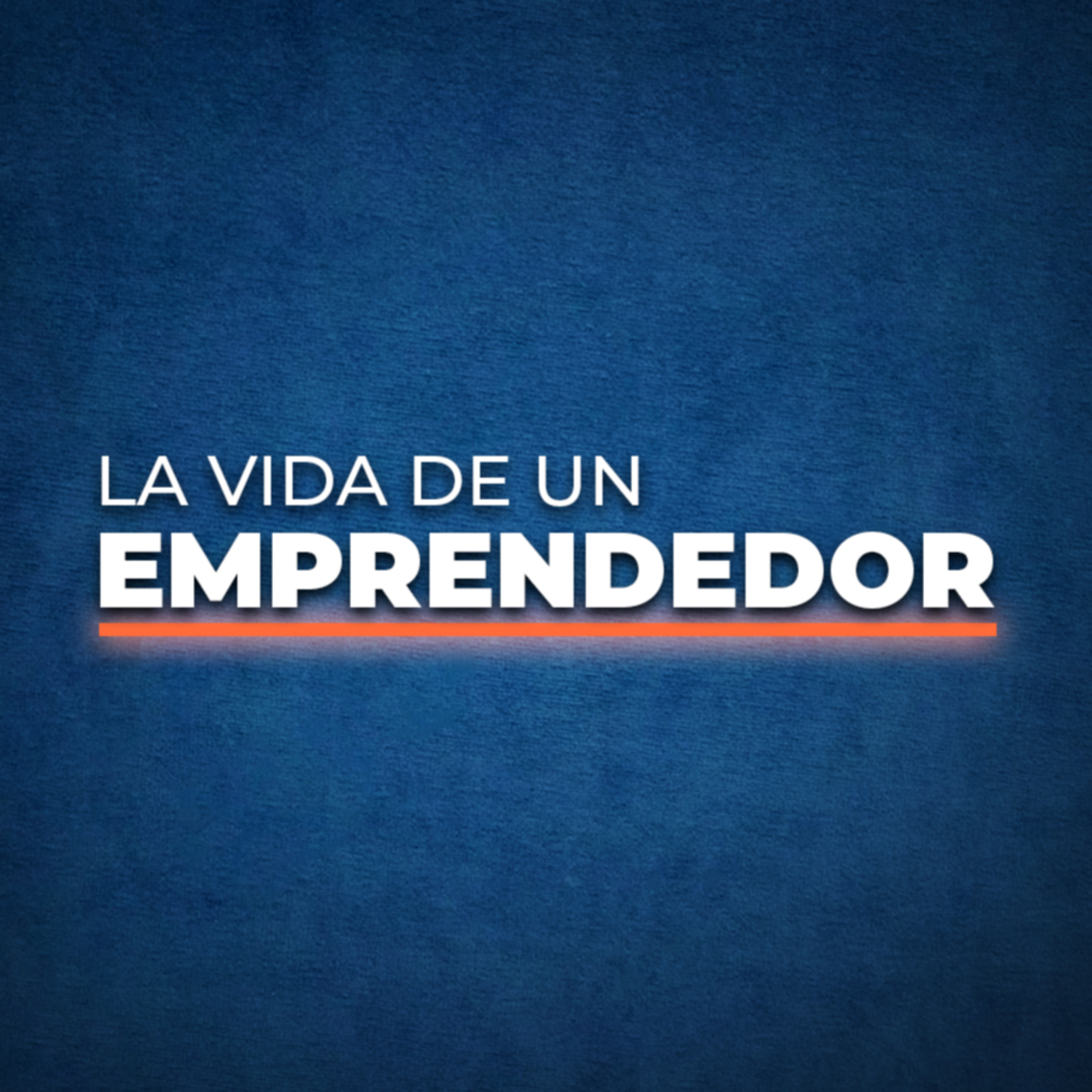 La Vida de un Emprendedor - Álvaro Sánchez
