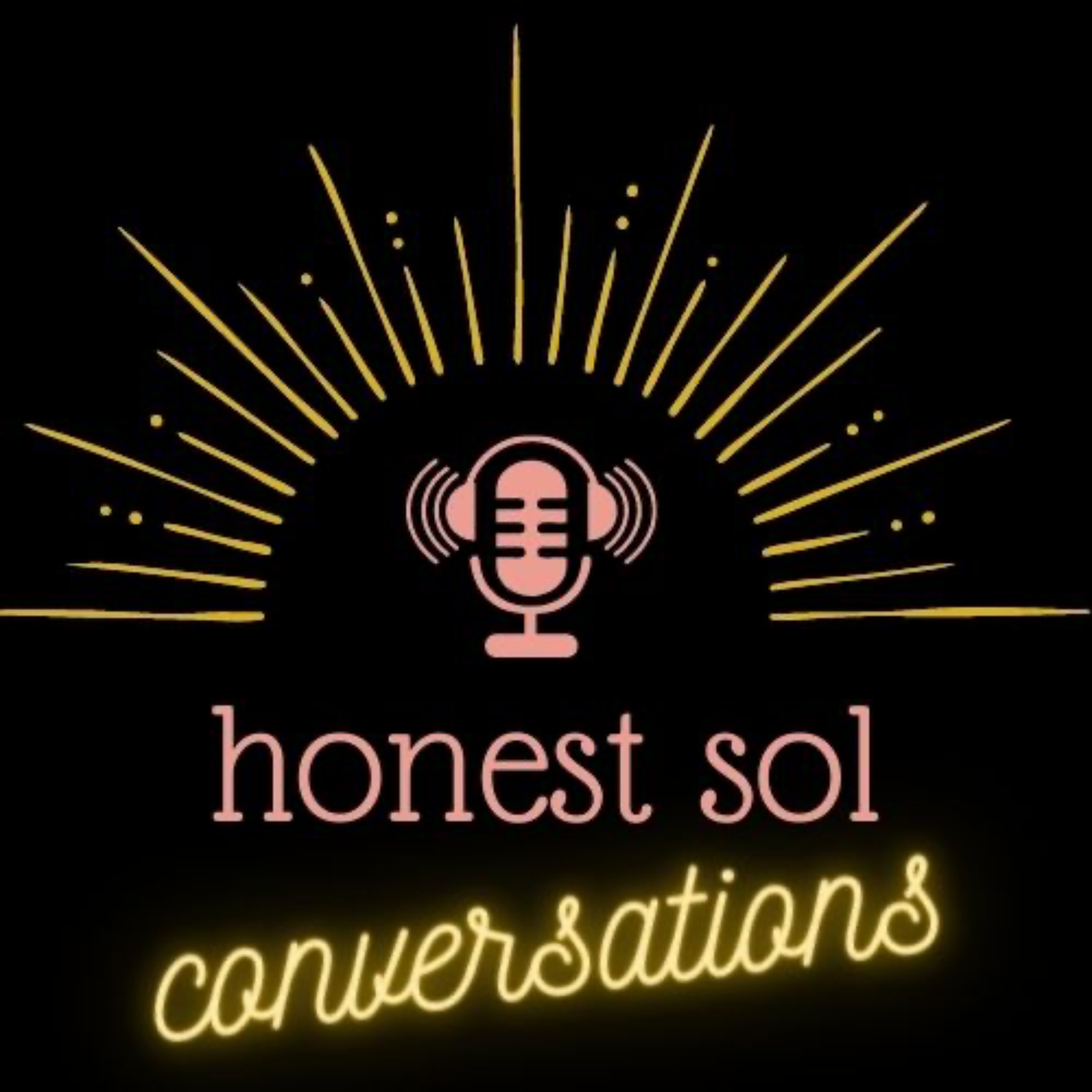 Honest Sol Conversations podcast artwork