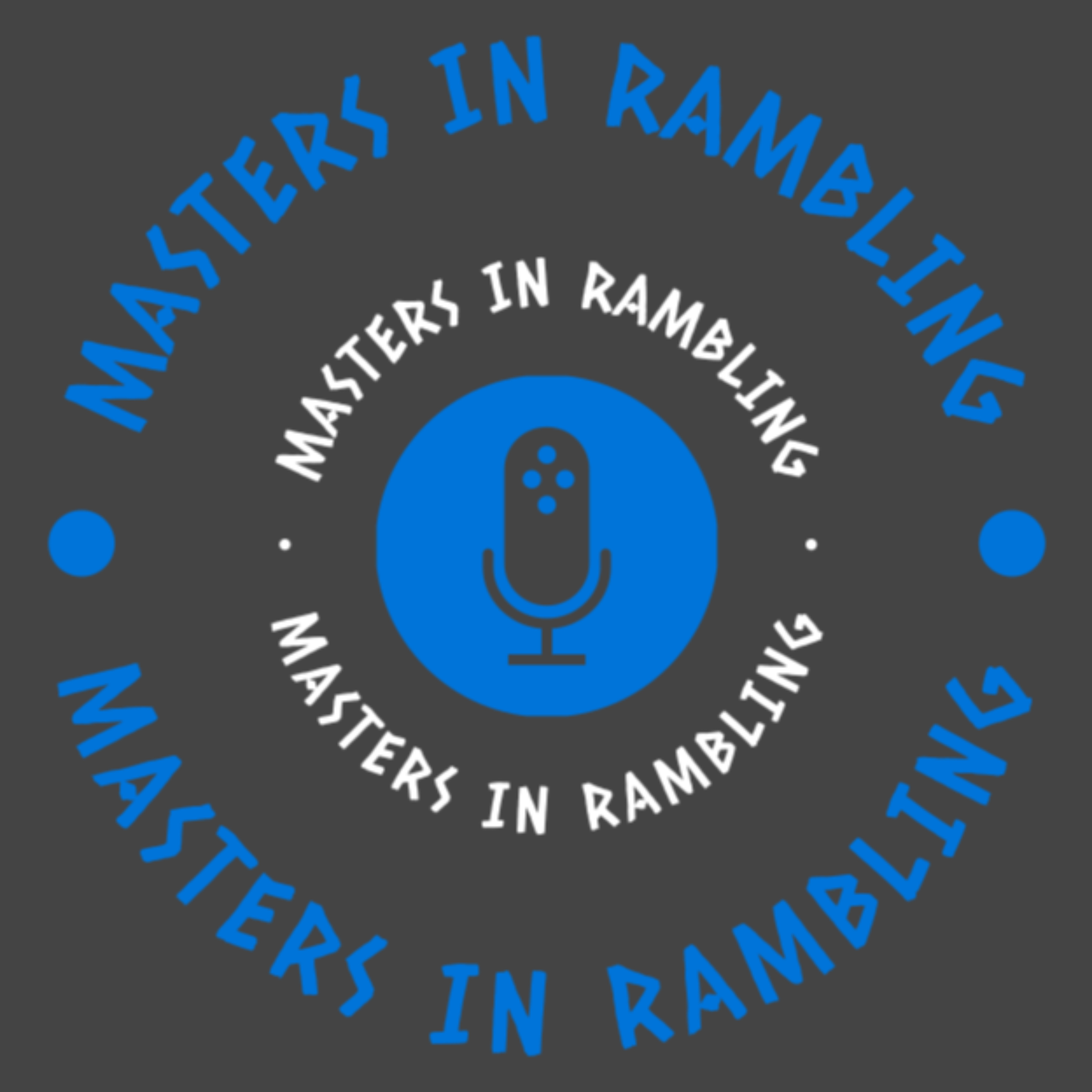 Masters in Rambling podcast artwork