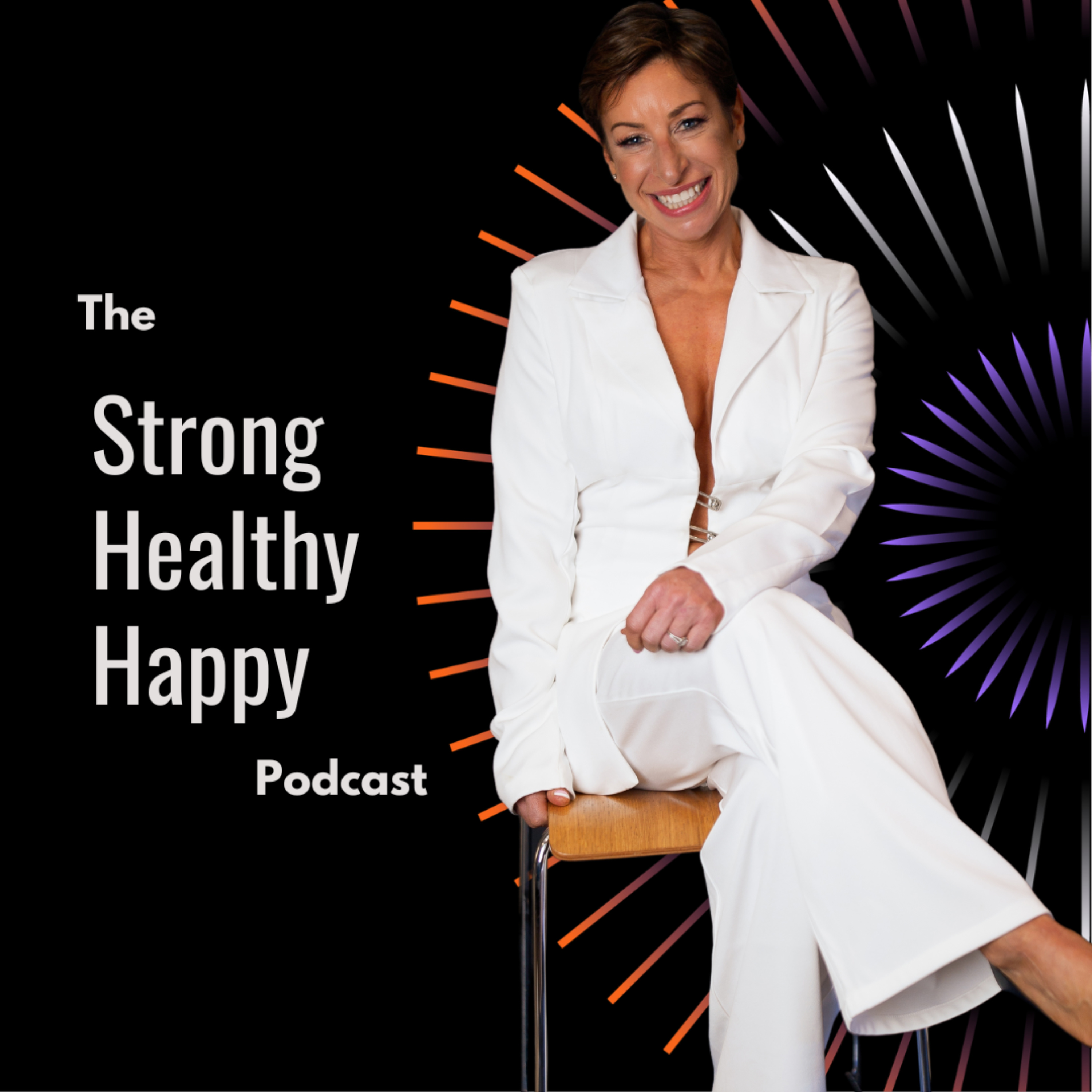 The Strong Healthy Happy Podcast