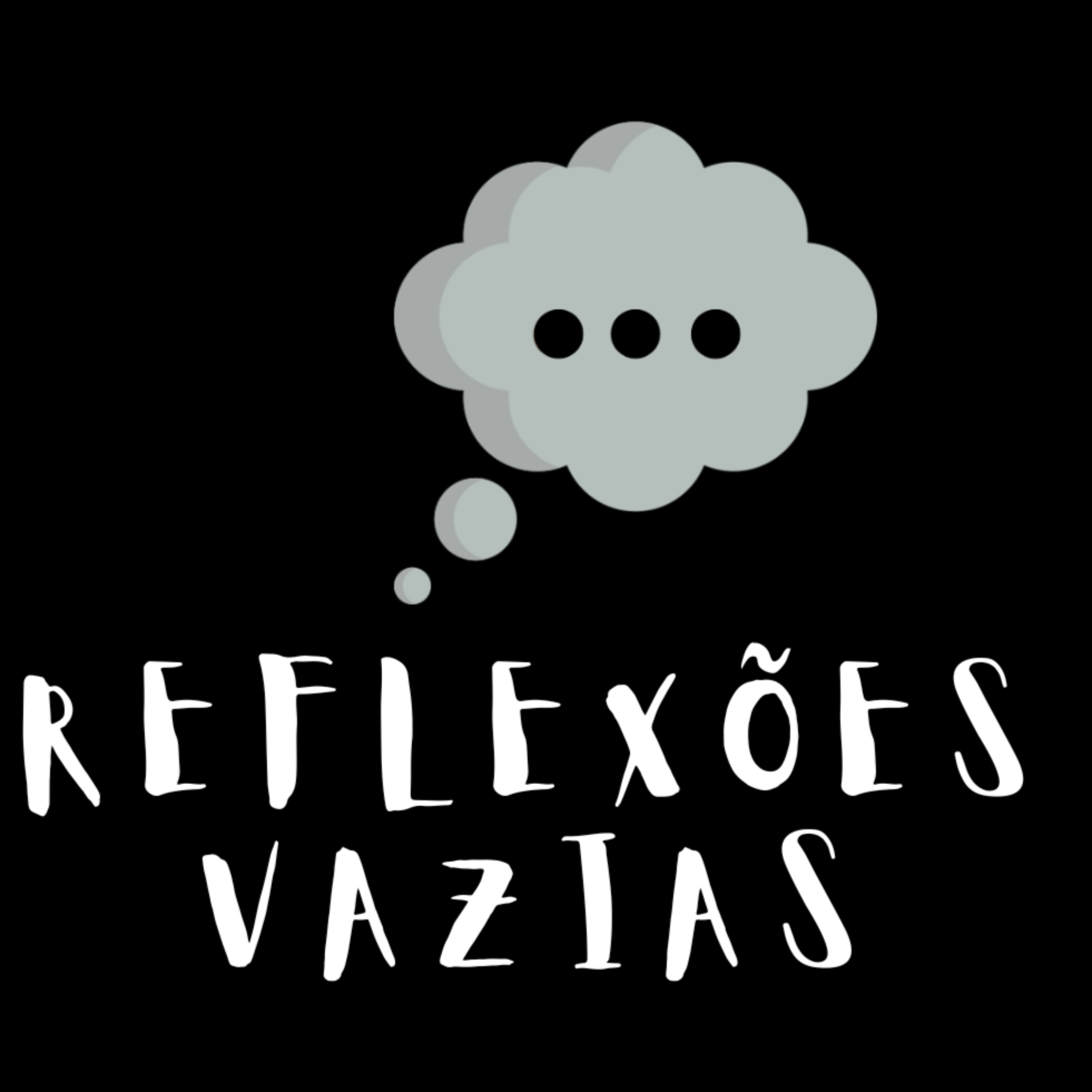 Reflexões Vazias podcast artwork