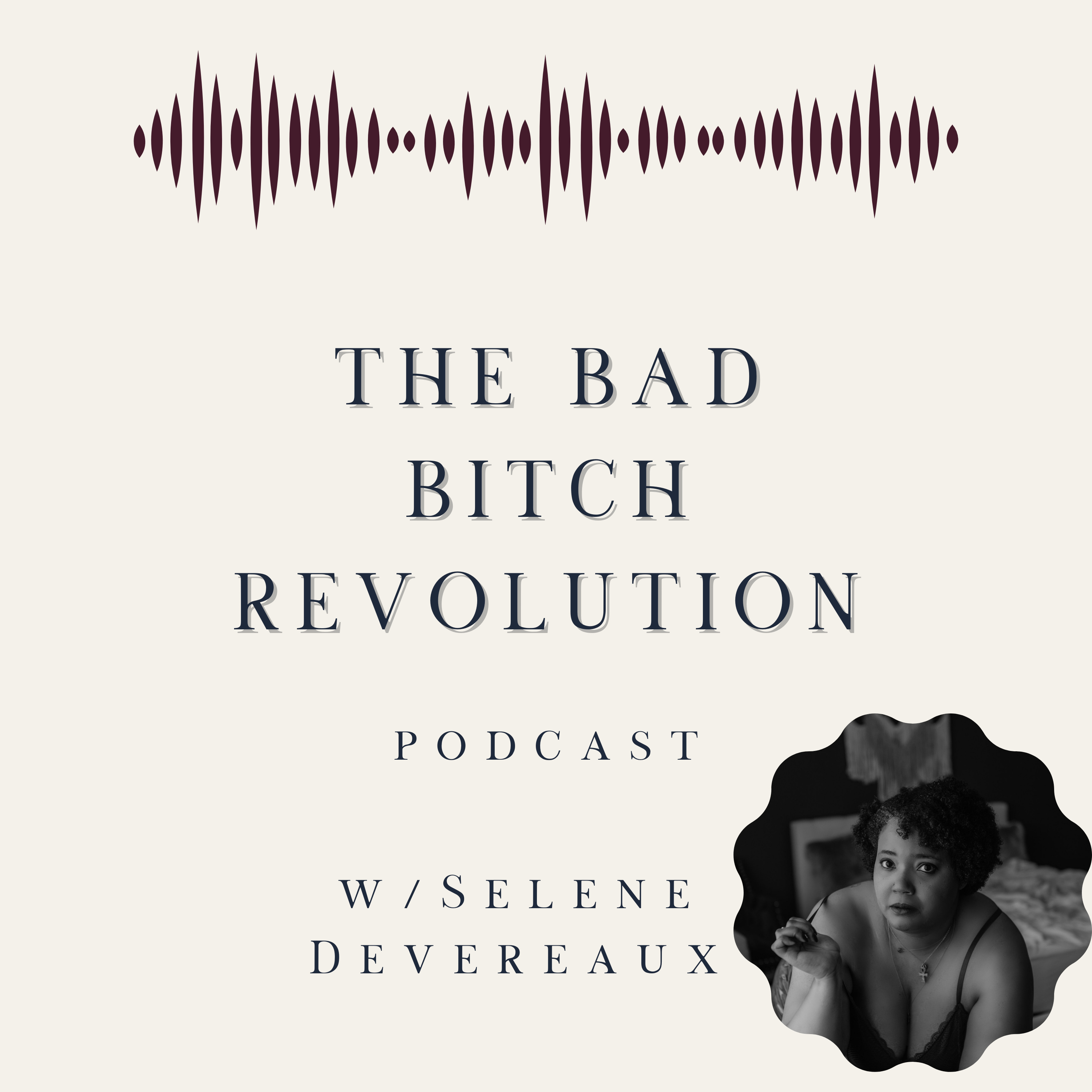 The Bad B*tch Revolution