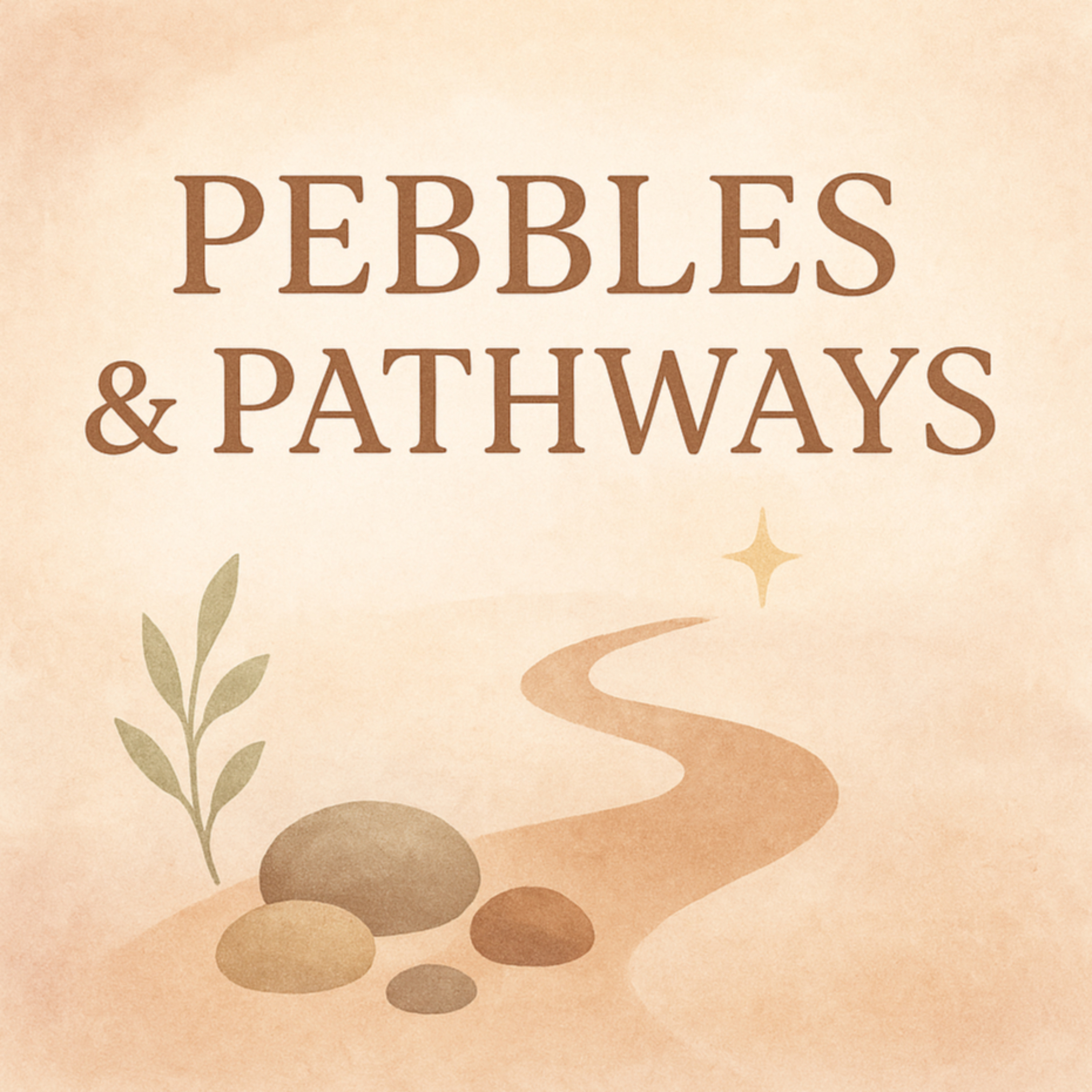 Pebbles and Pathways podcast artwork