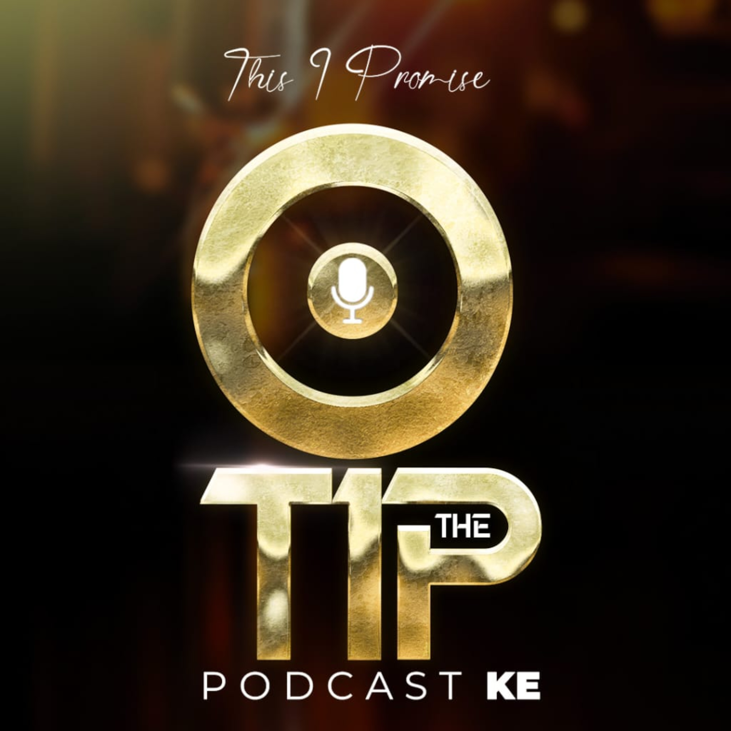 This I Promise Podcast (TIP) podcast artwork