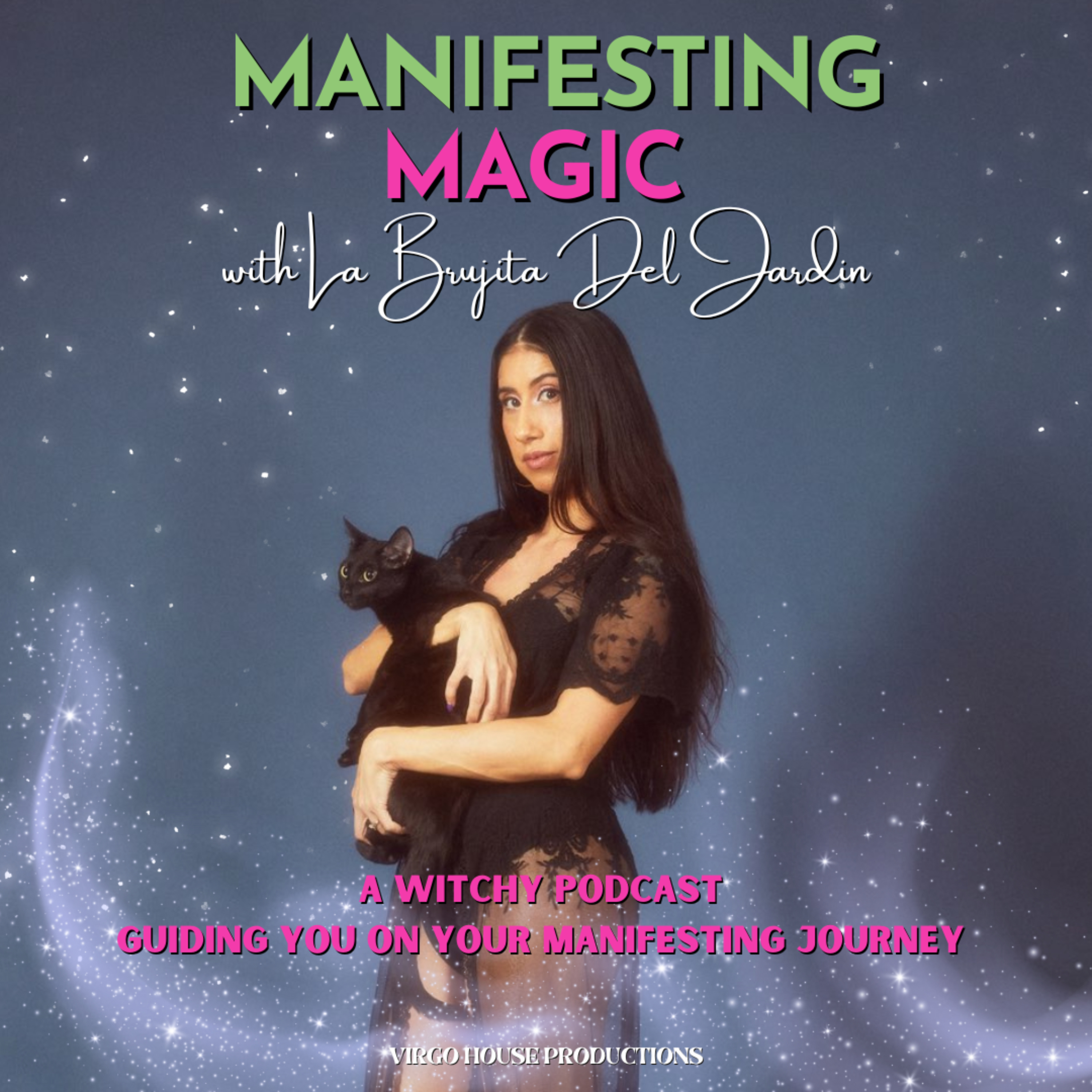 Manifesting Magic with La Brujita Del Jardin