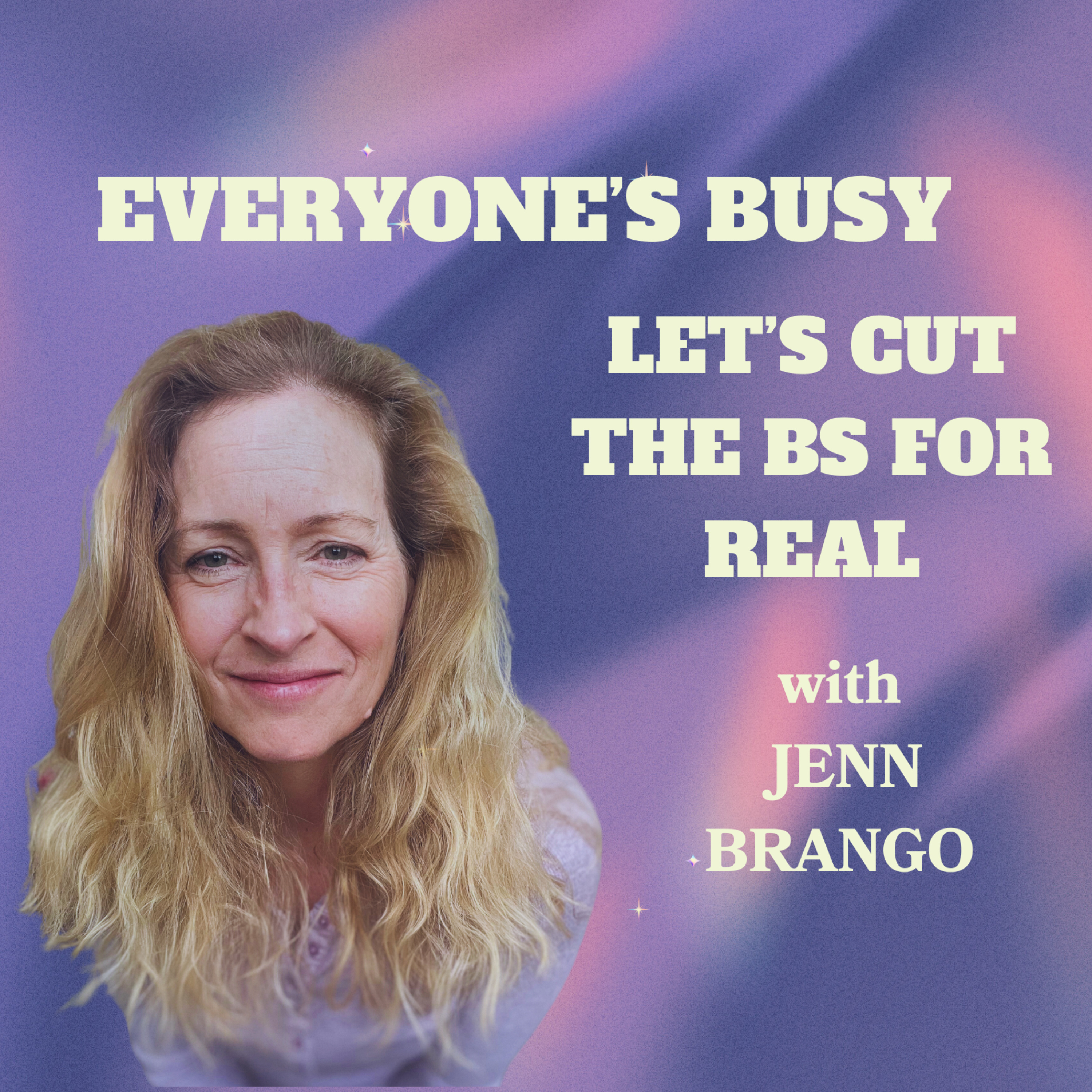 Everyone\'s Busy, Let\'s cut the BS for Real...