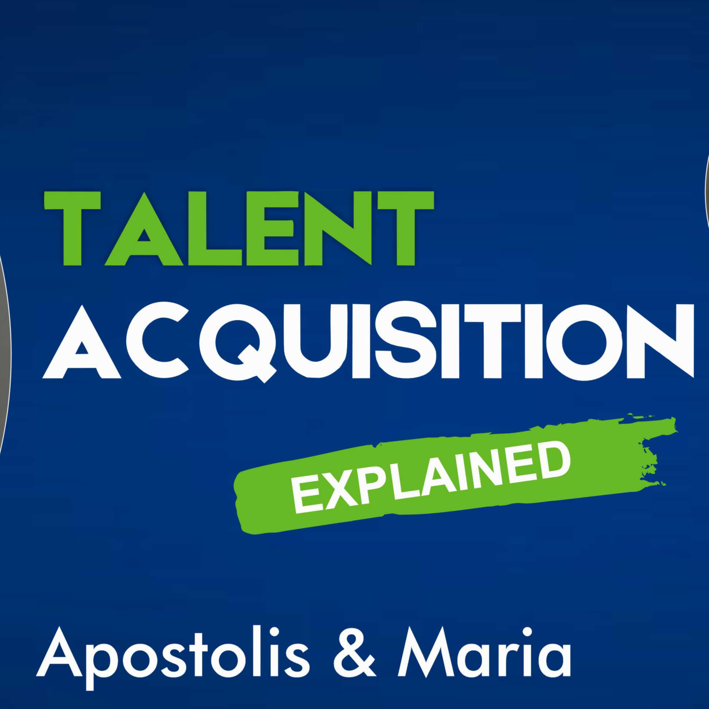 Τalent Acquisition Explained podcast artwork