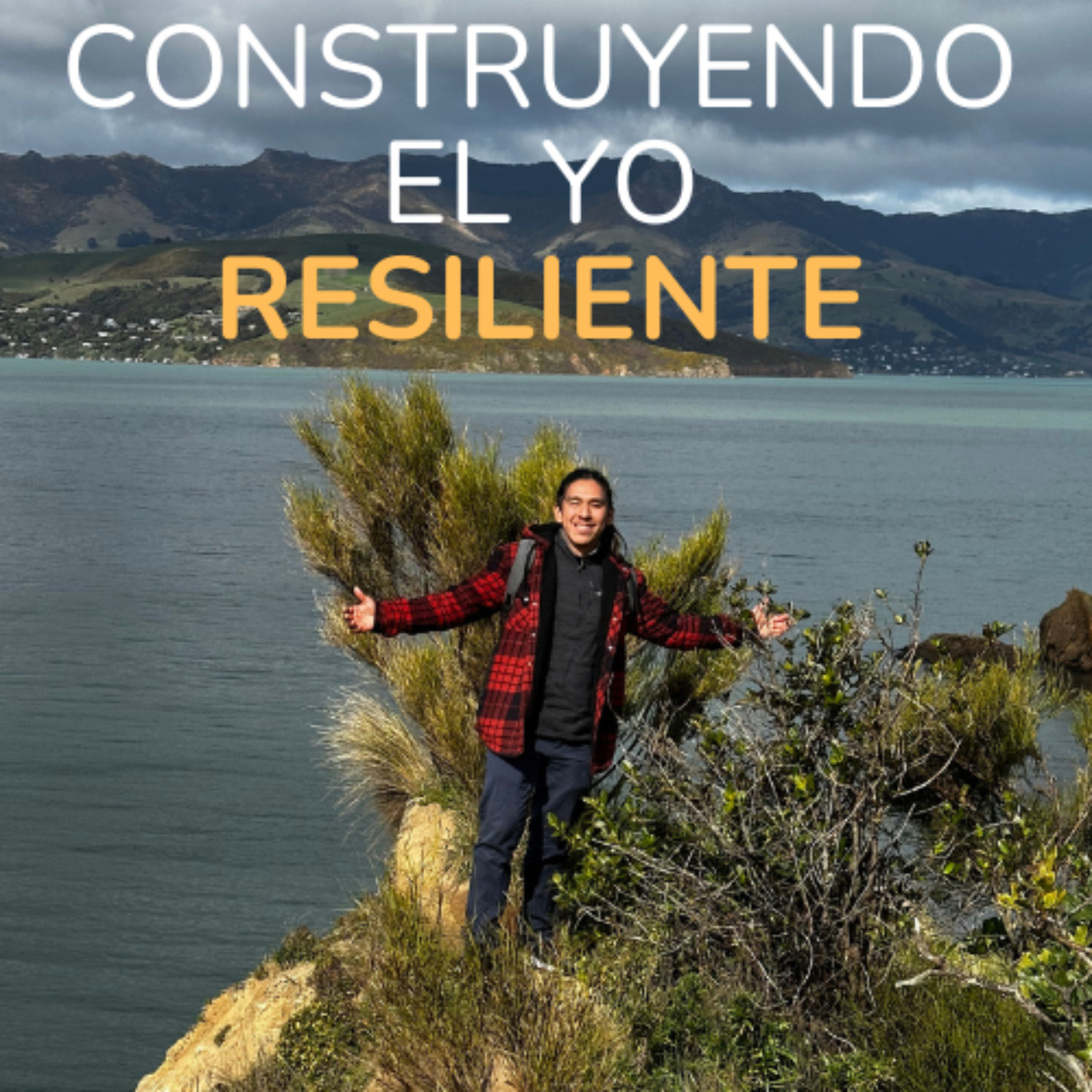 Construyendo el Yo Resiliente podcast artwork