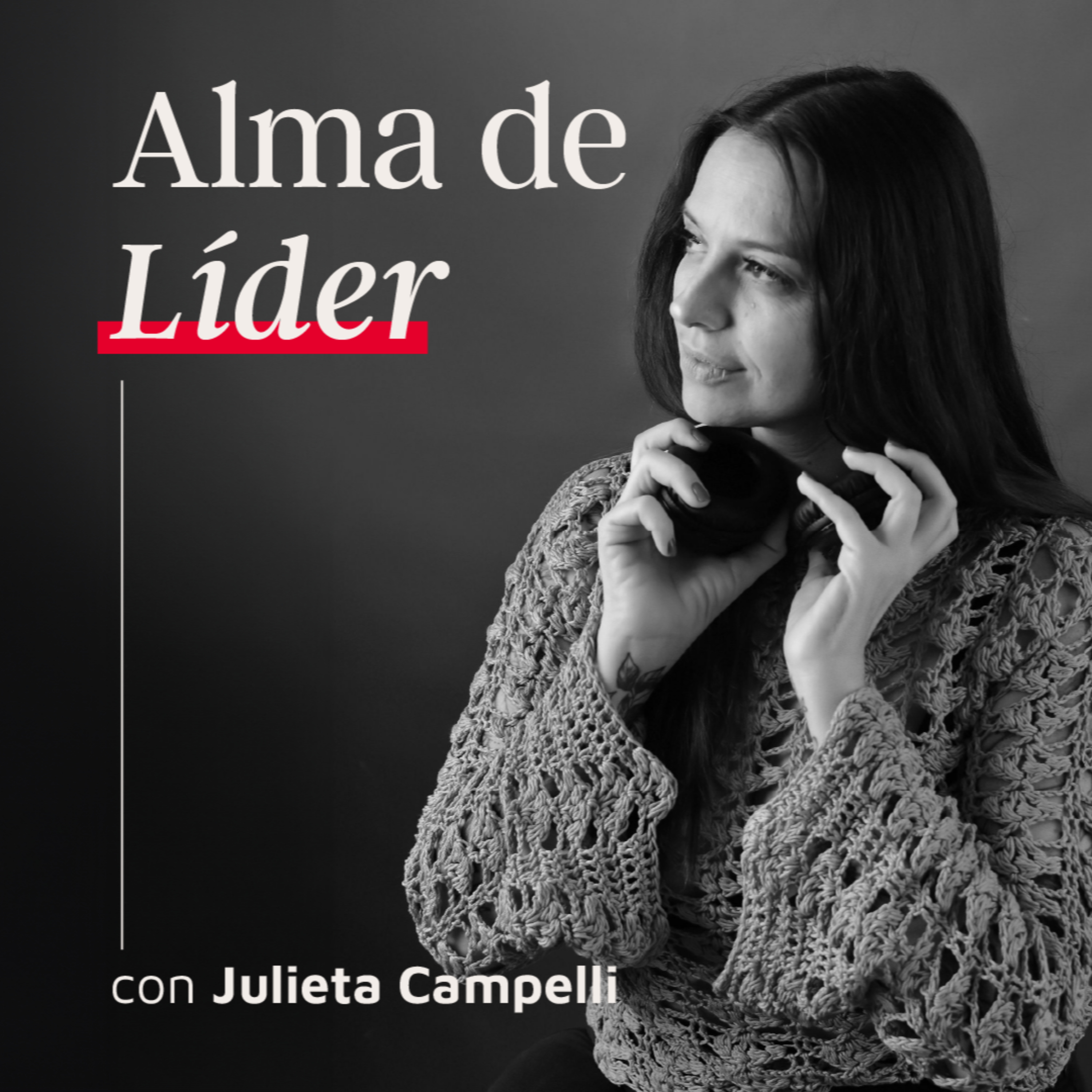 Alma de Líder con Julieta Campelli