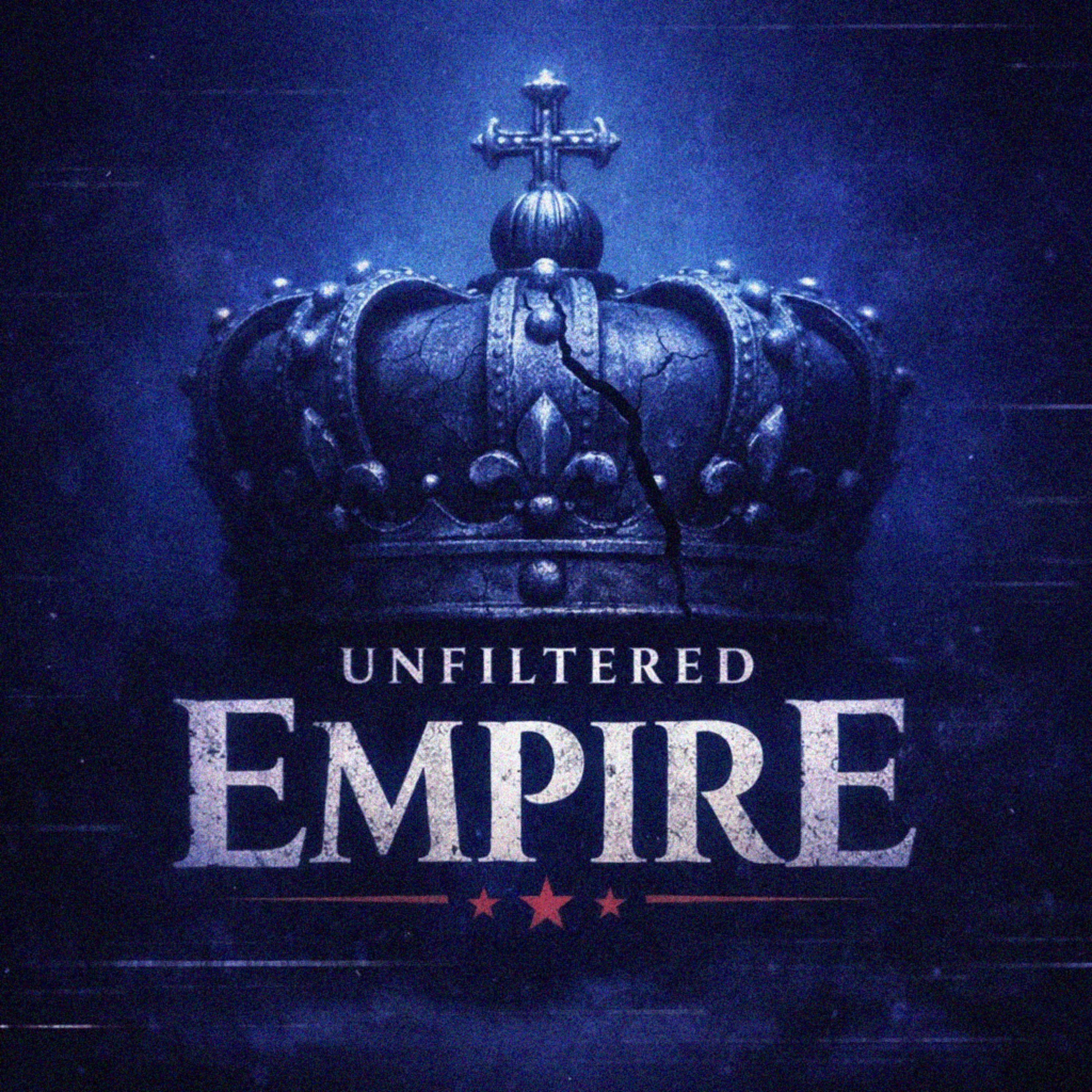 Unfiltered Empire