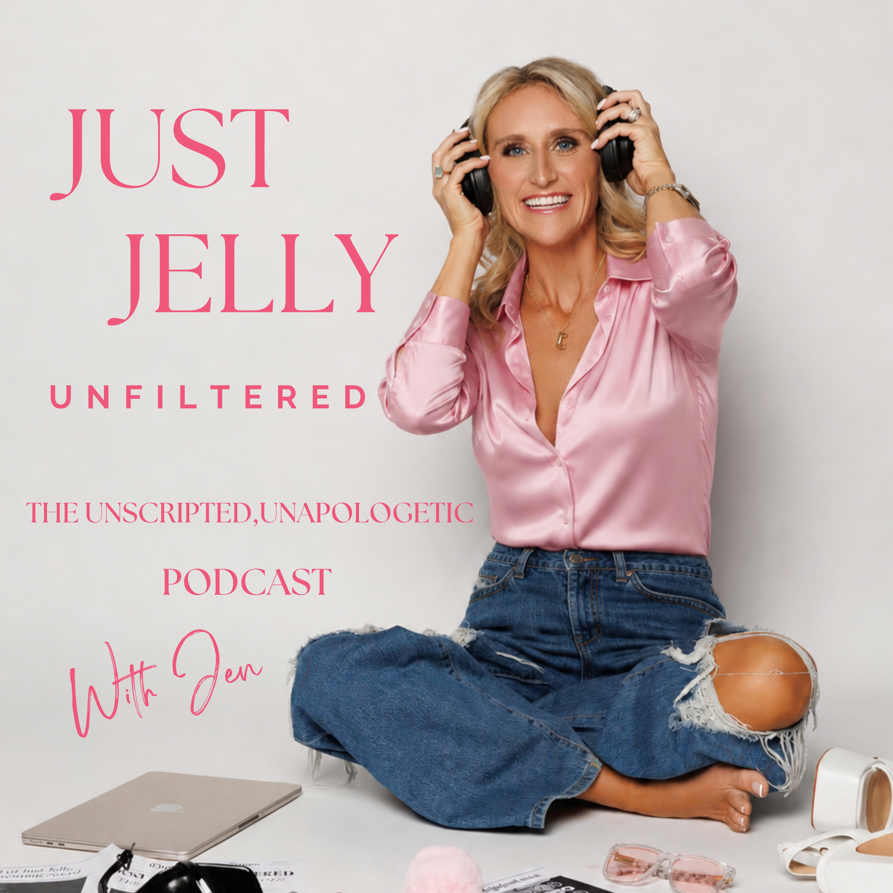 Just Jelly: Unfiltered