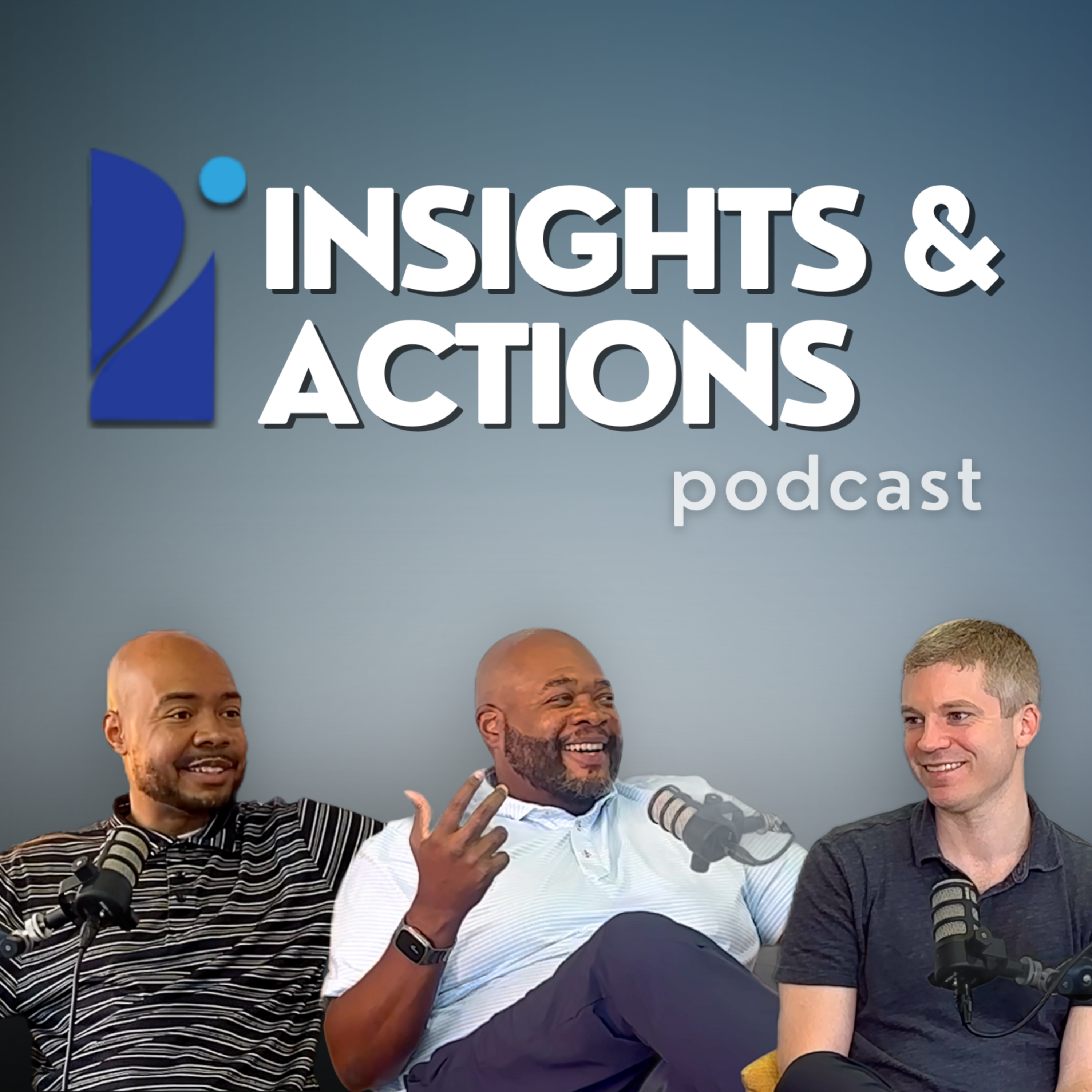 Insights and Actions