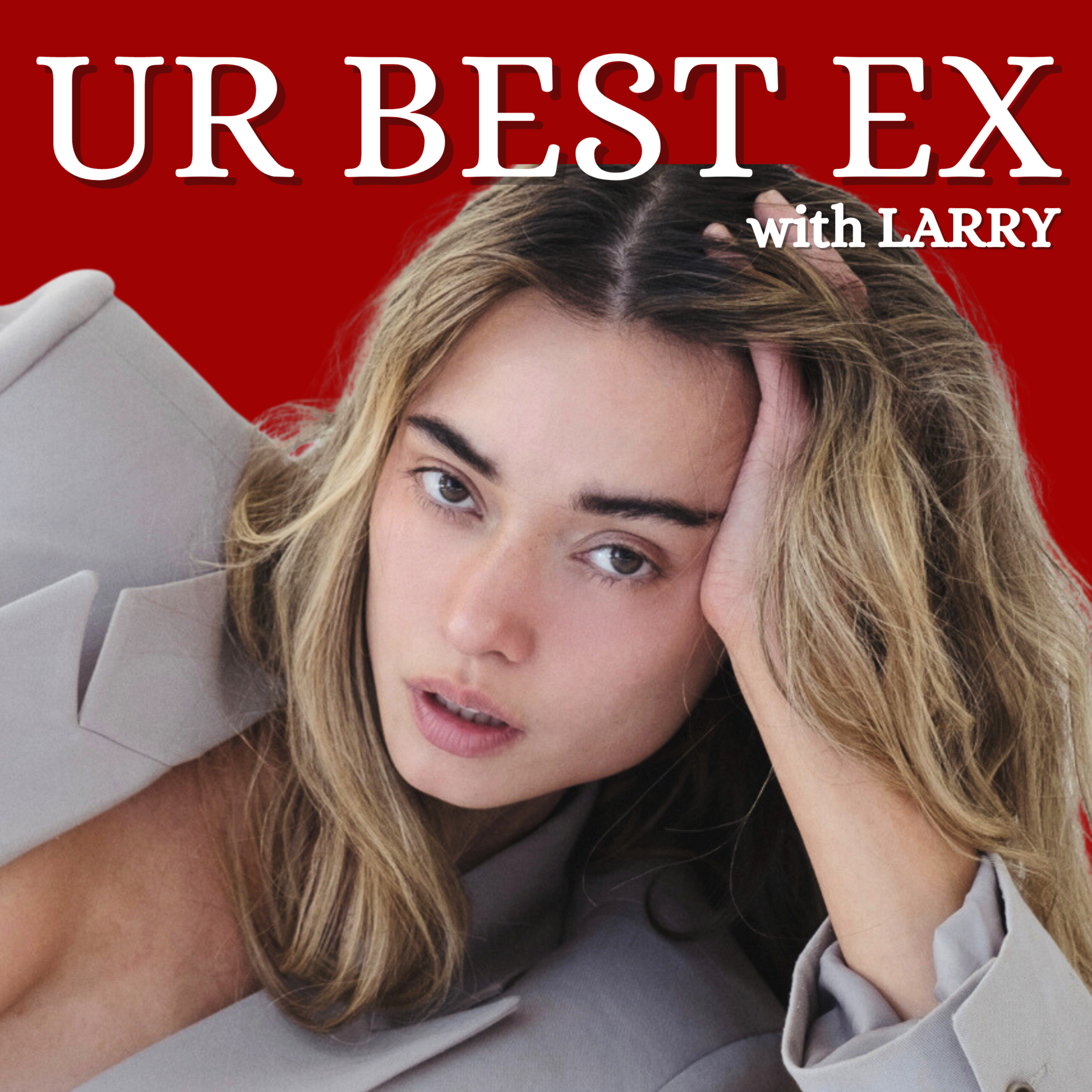 Ur Best Ex with Larry