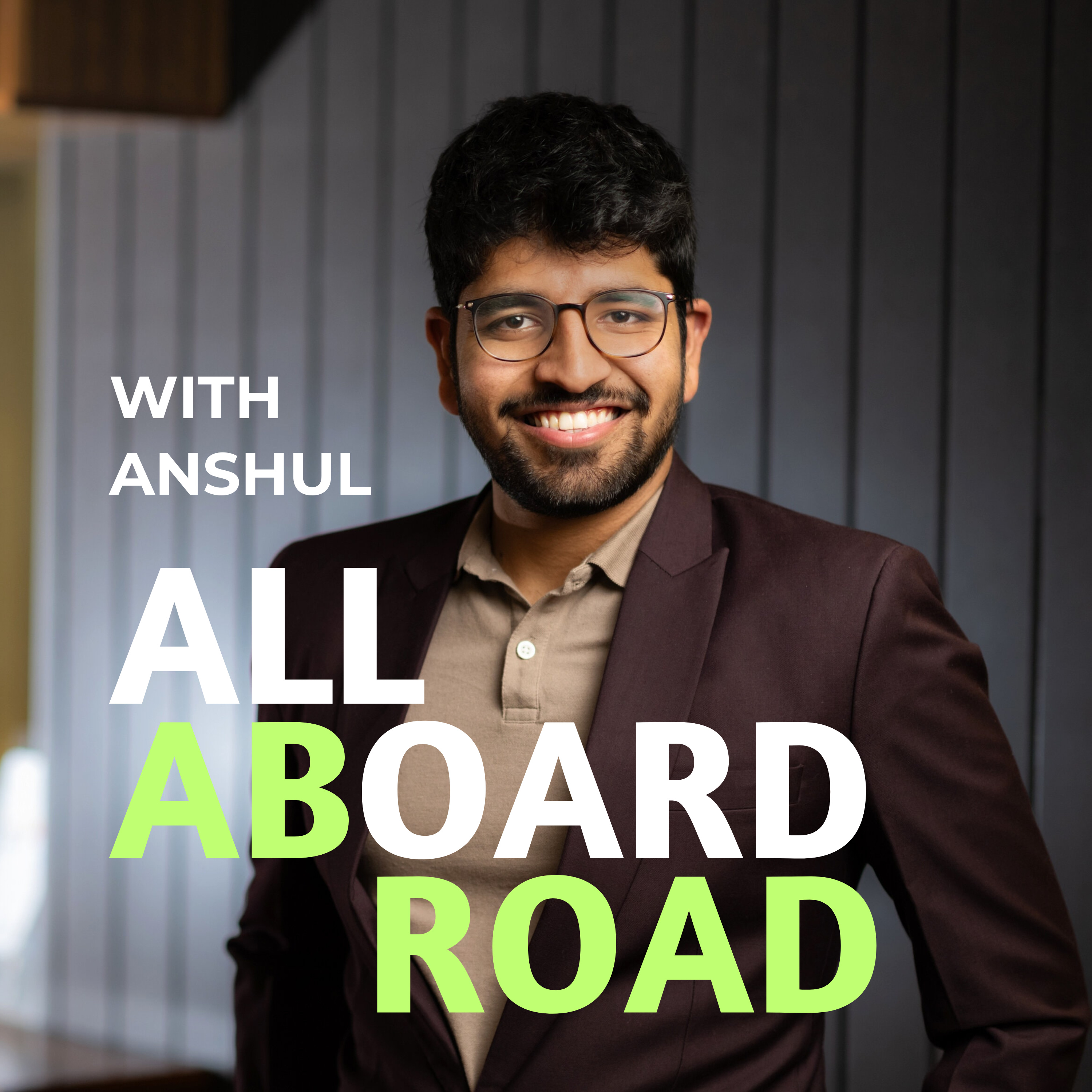 All Abroad with Anshul podcast artwork