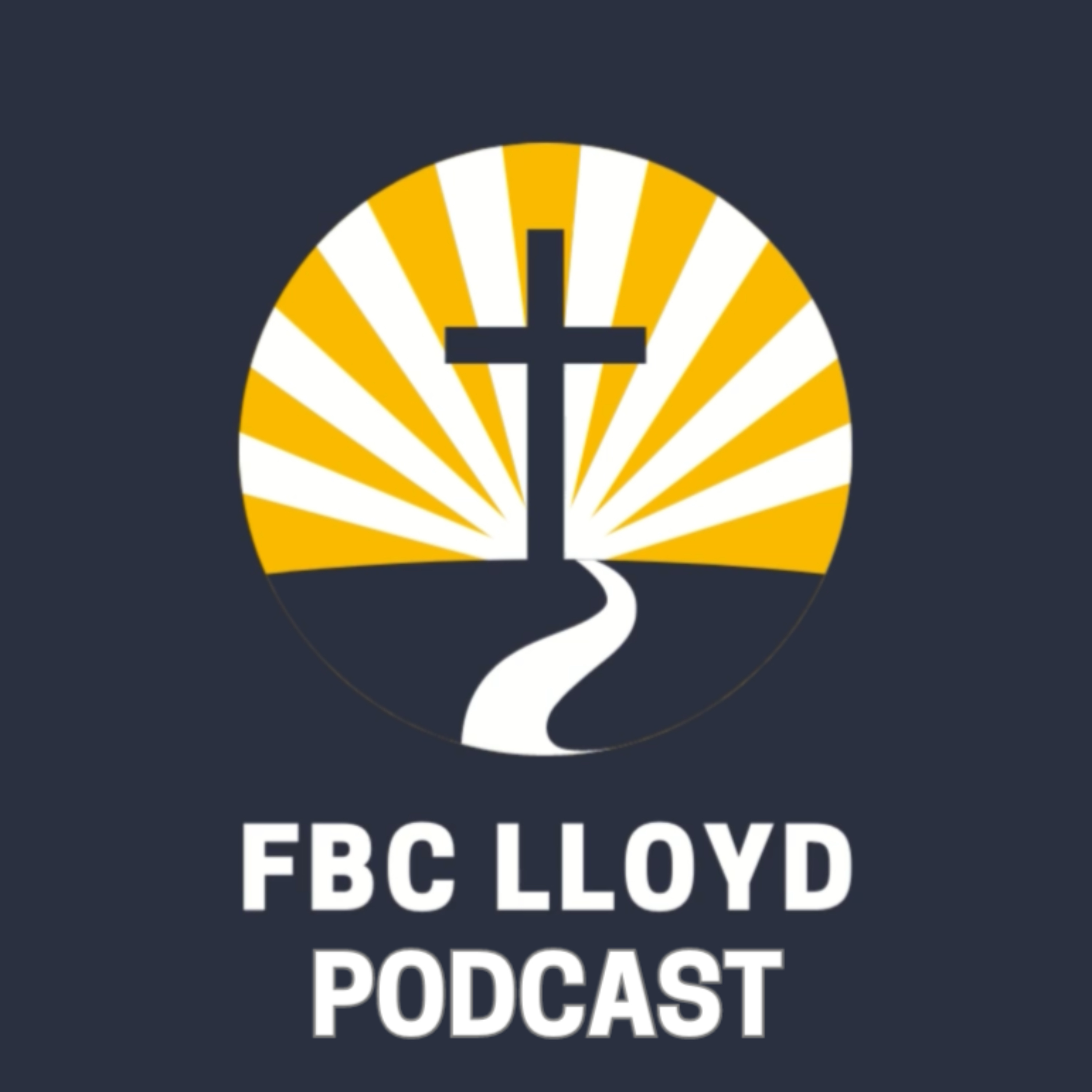 FBC Lloyd Podcast