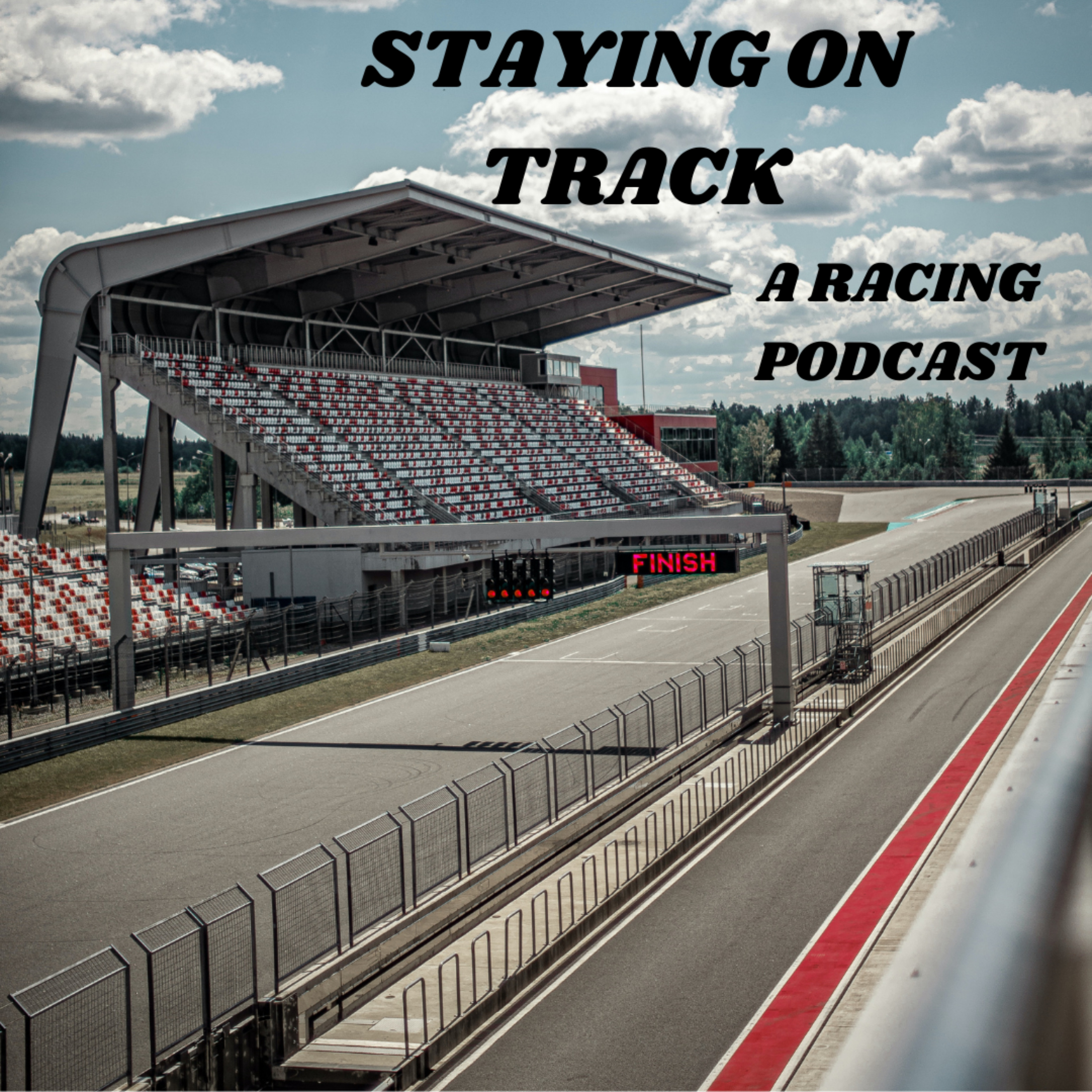 Staying On Track: A Racing Podcast podcast artwork