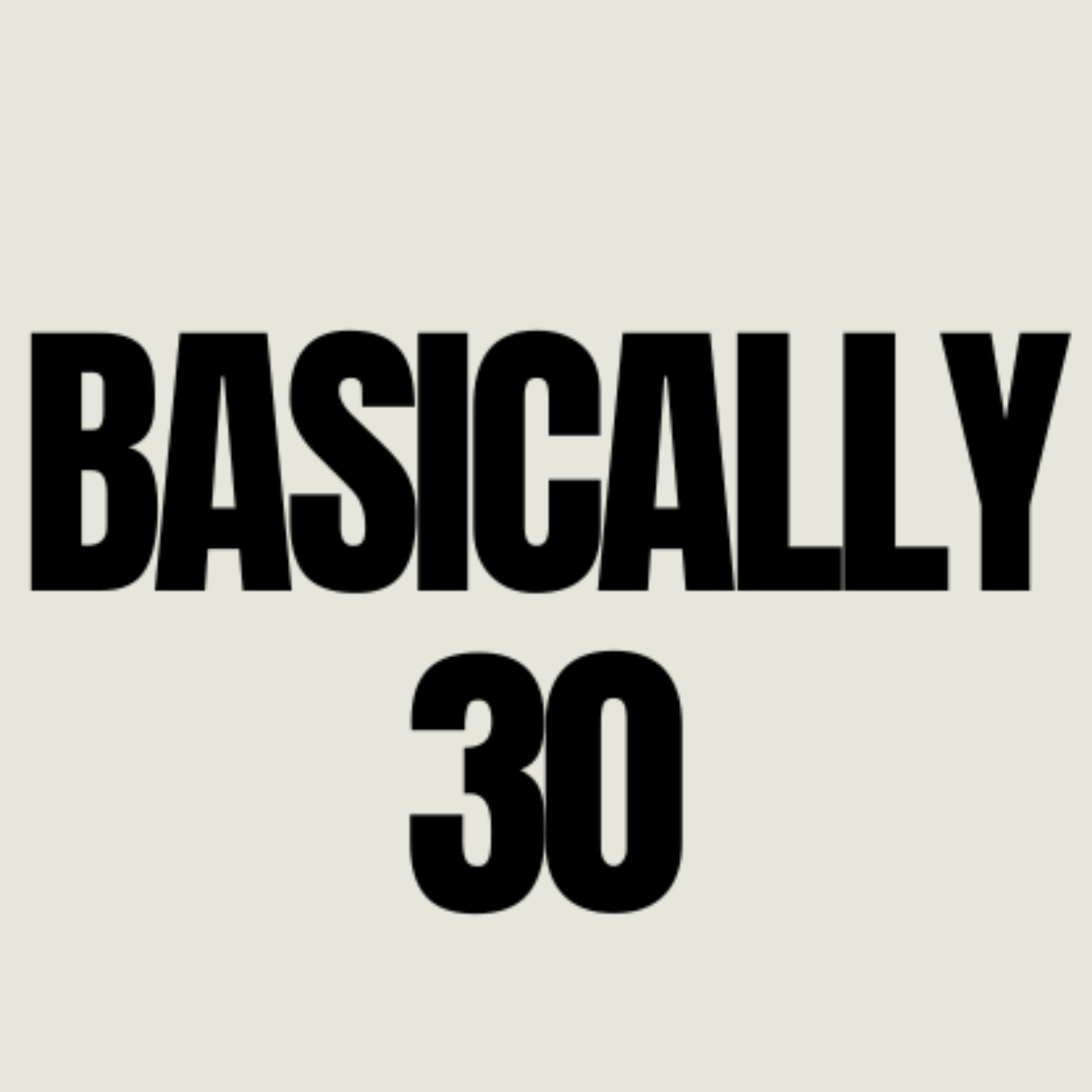 Basically 30
