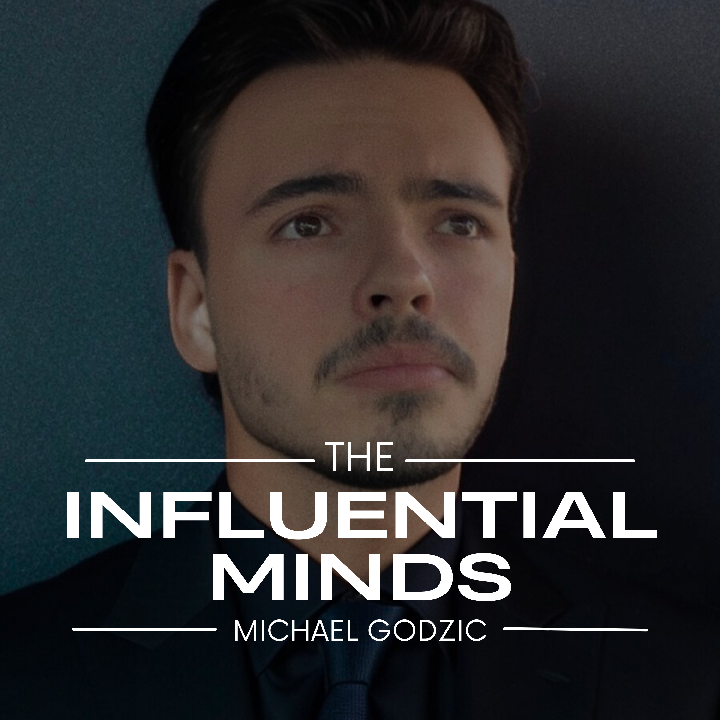 The Influential Minds with Michael Godzic podcast artwork