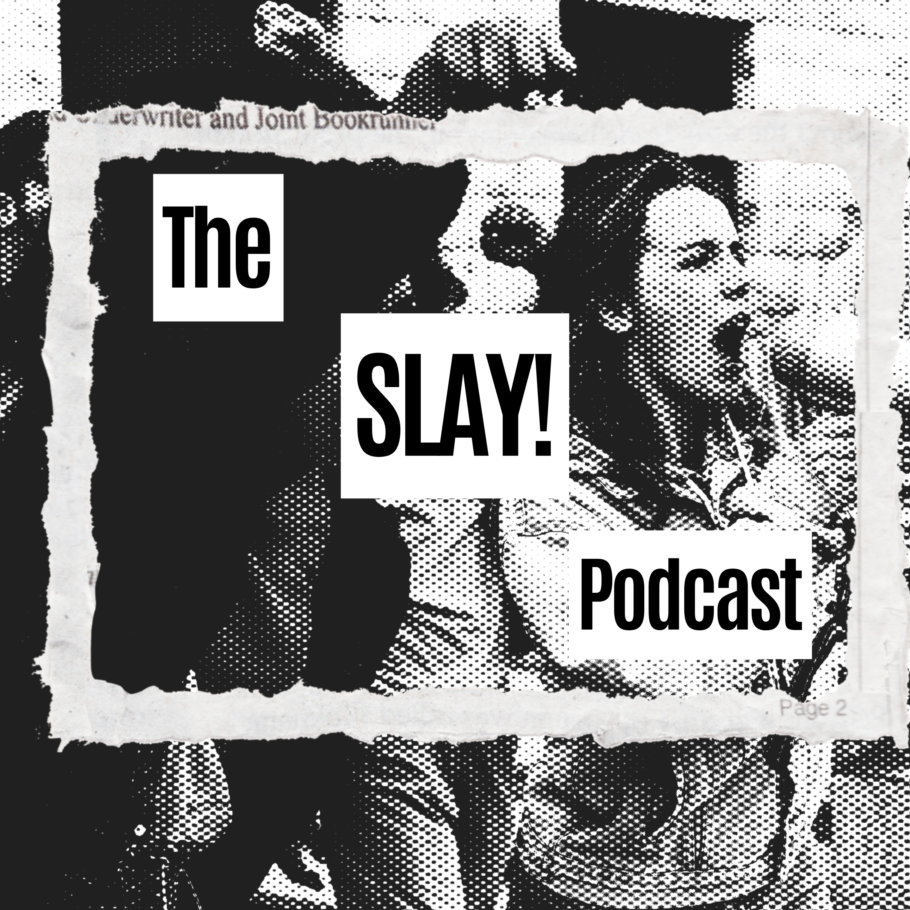 The SLAY! Podcast podcast artwork