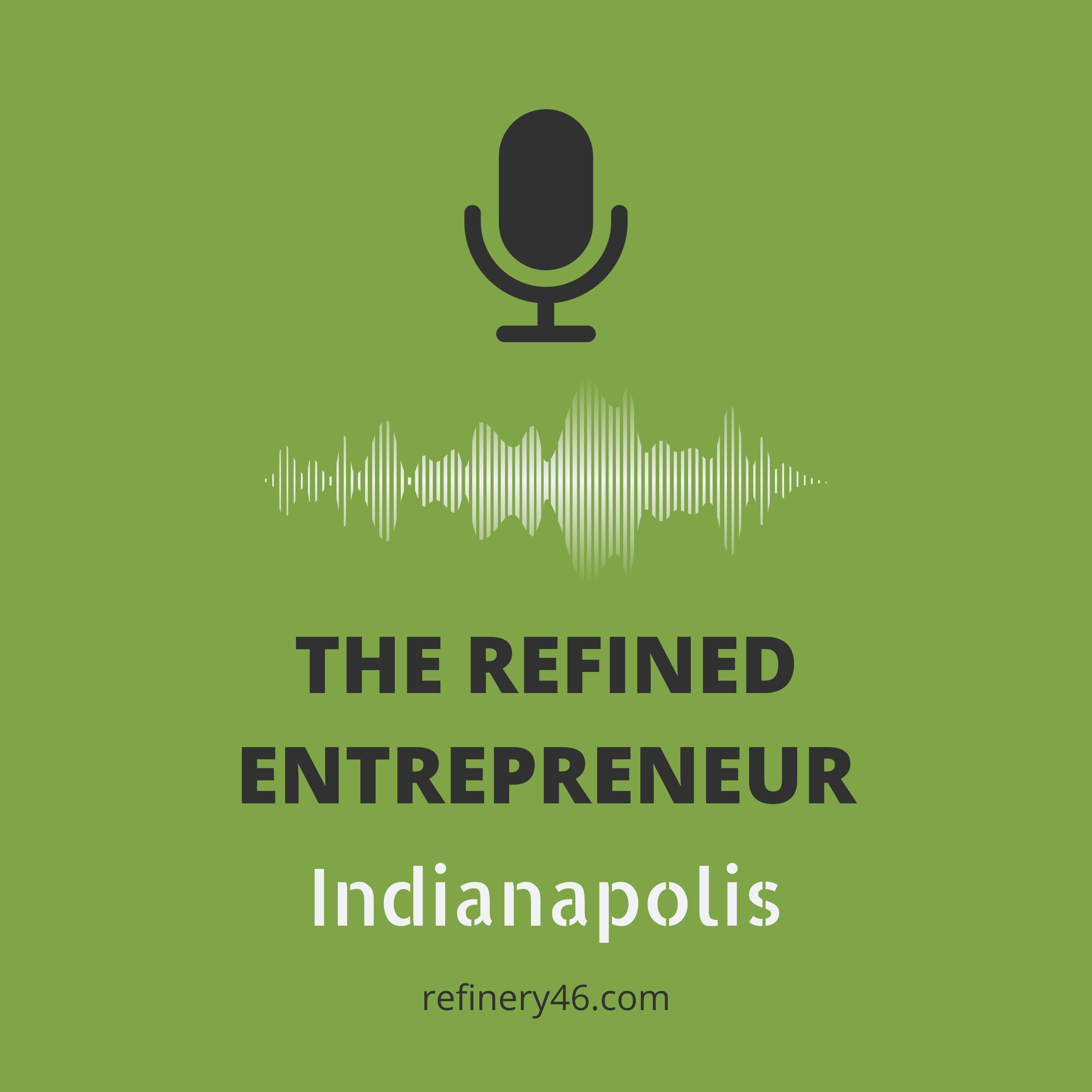 The Refined Entrepreneur