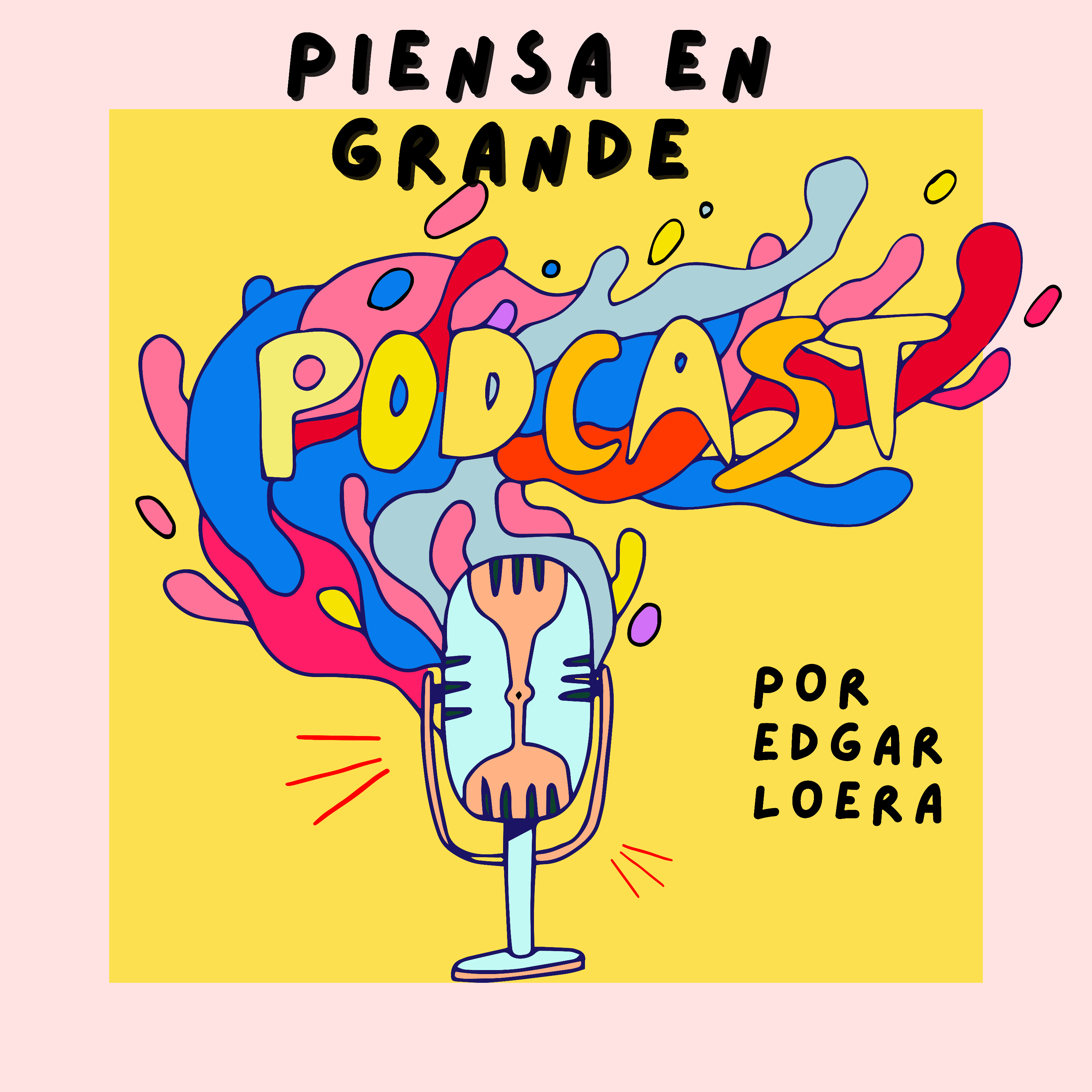 Piensa en GRANDE podcast podcast artwork