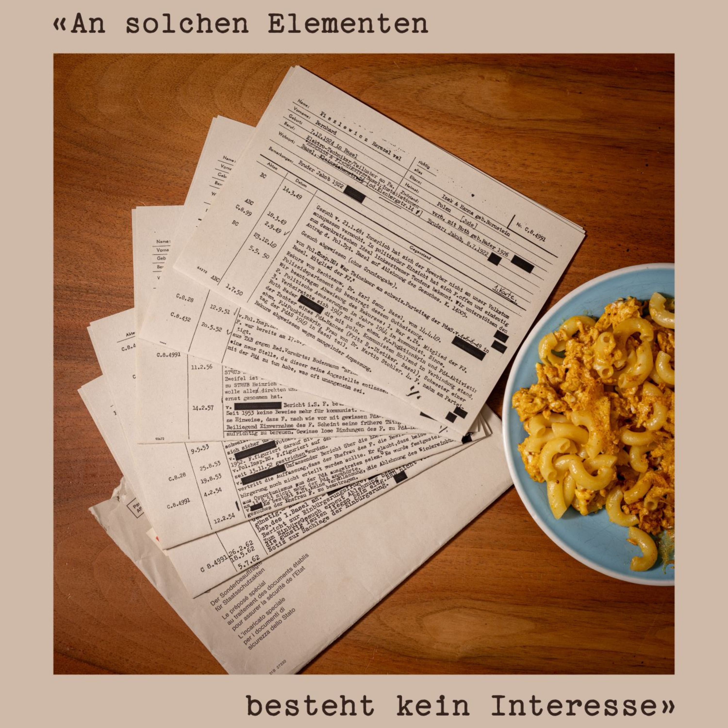 "An solchen Elementen besteht kein Interesse"- Ein Podcast zur Fichenaffäre podcast artwork