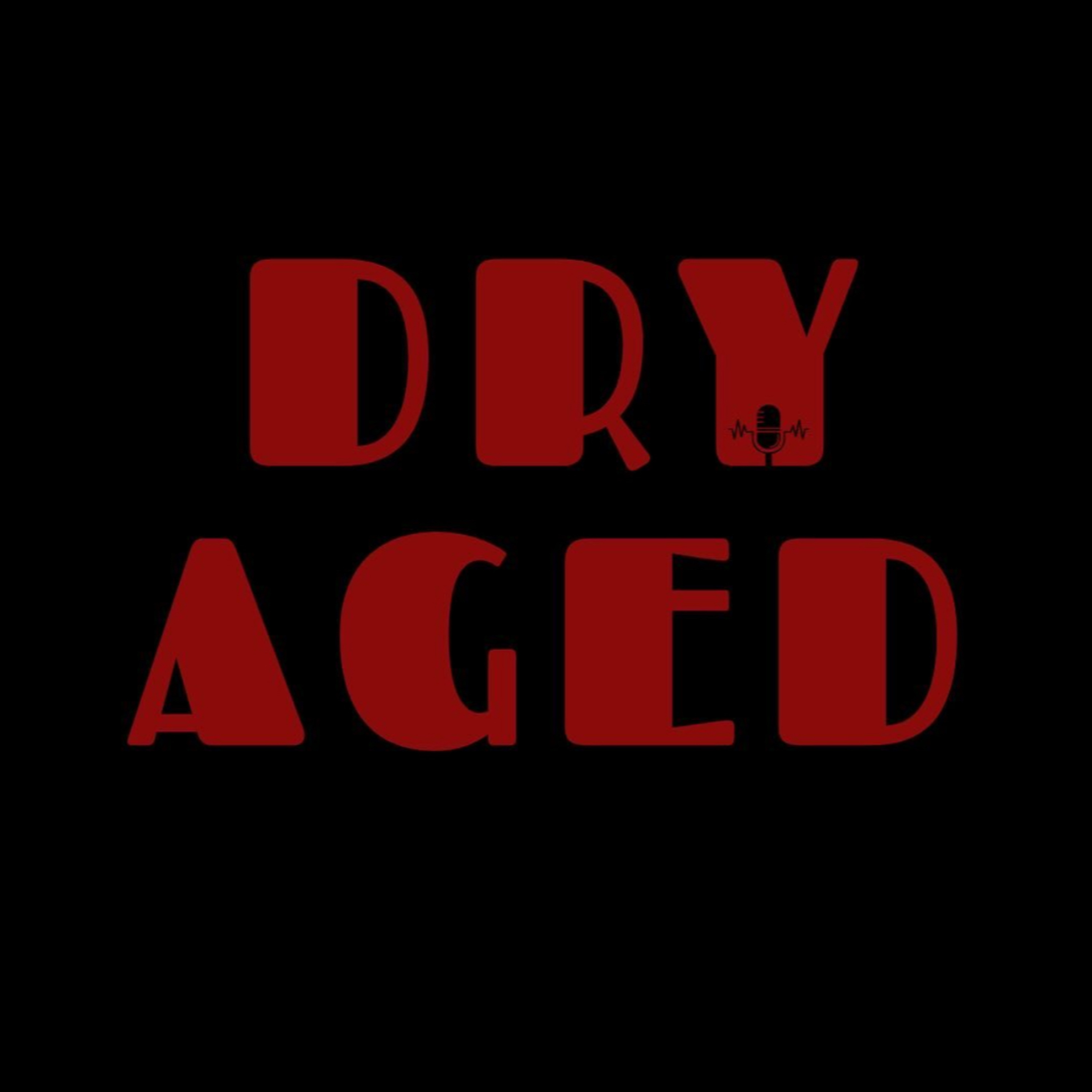 Dry Aged