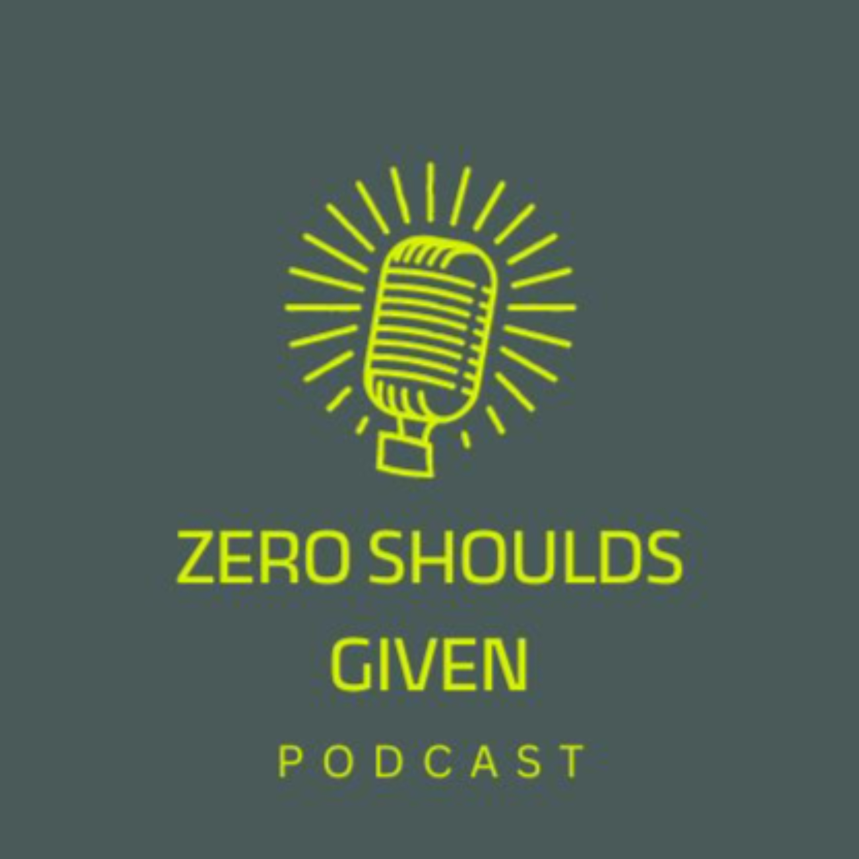 Zero Shoulds Given
