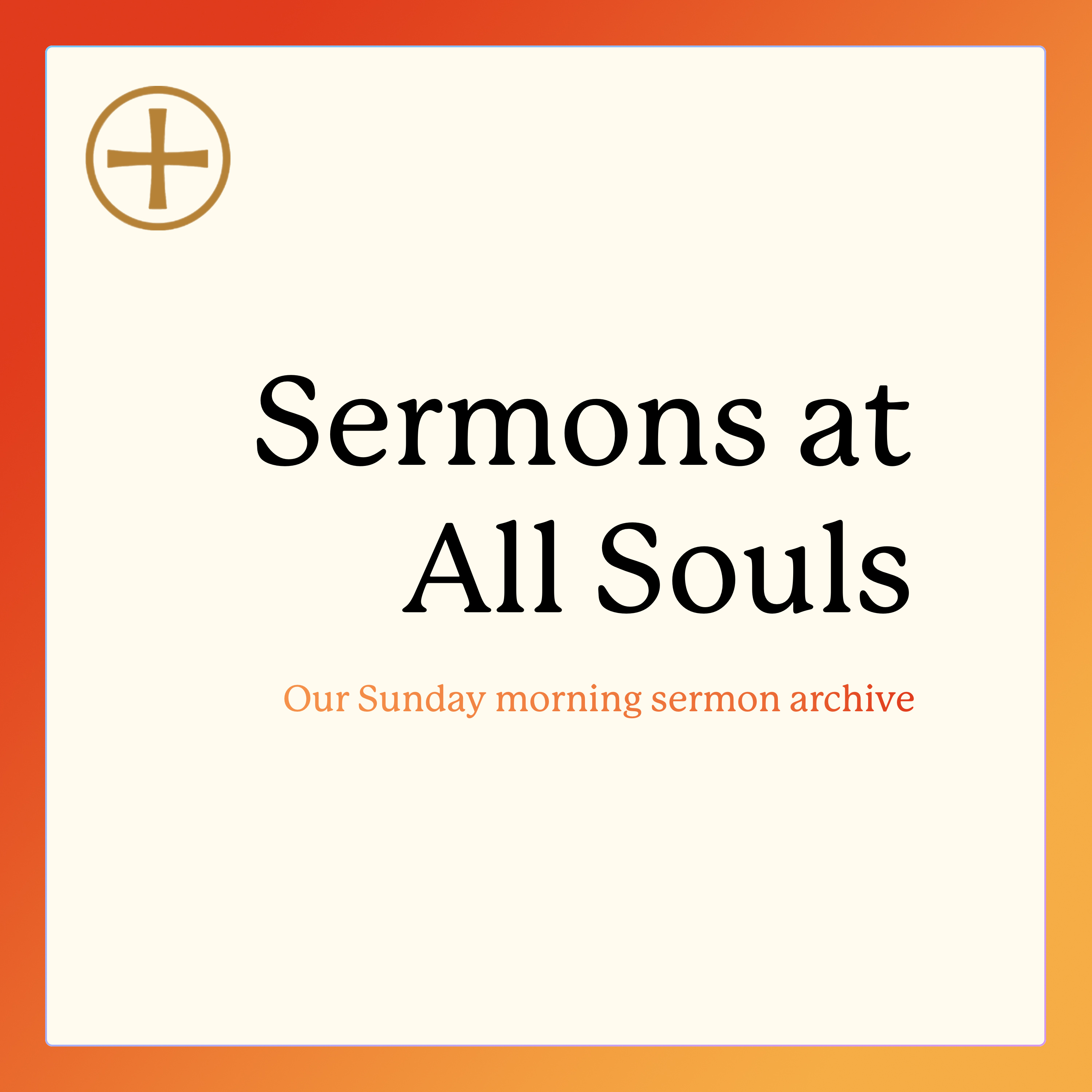 Sermons at All Souls
