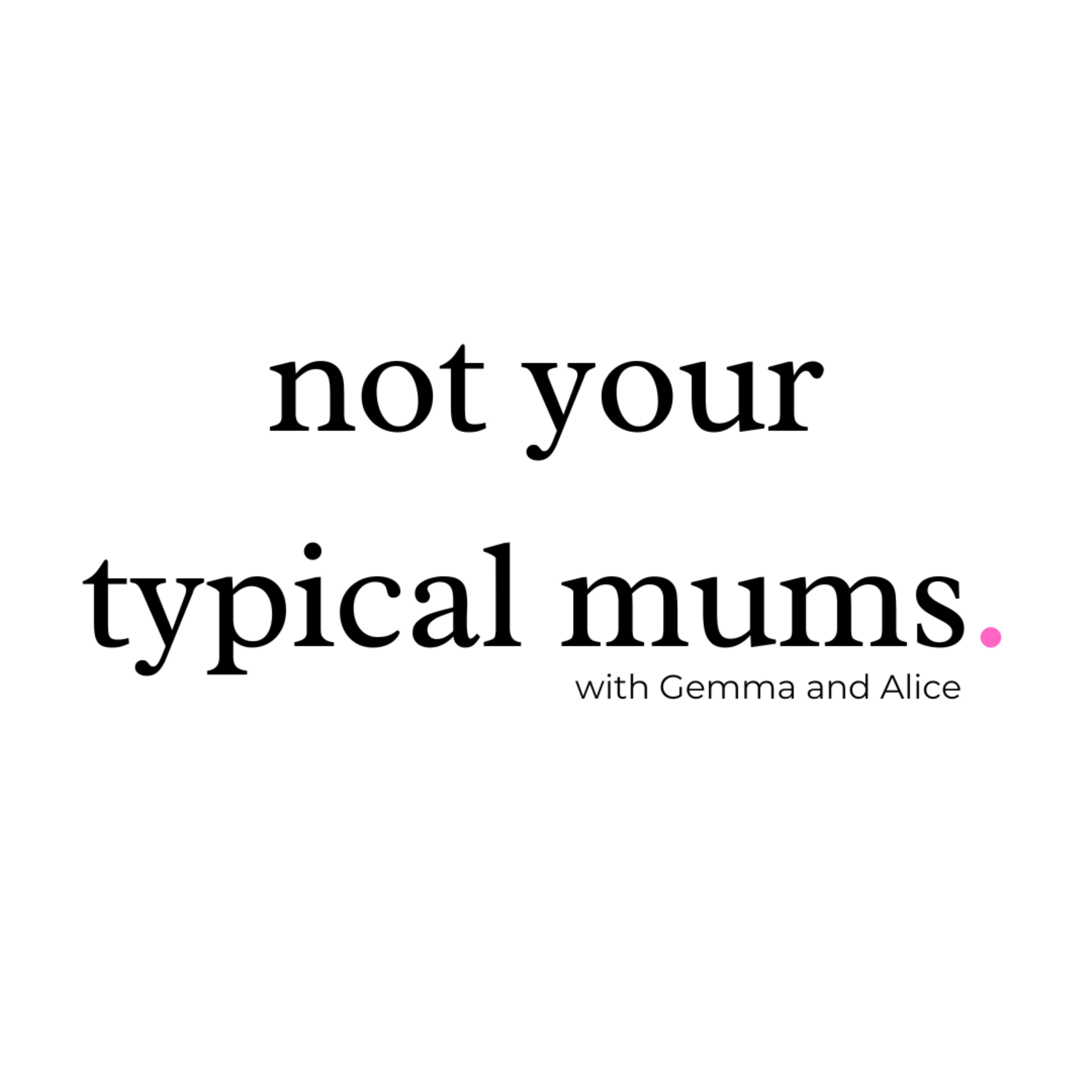 Not Your Typical Mums