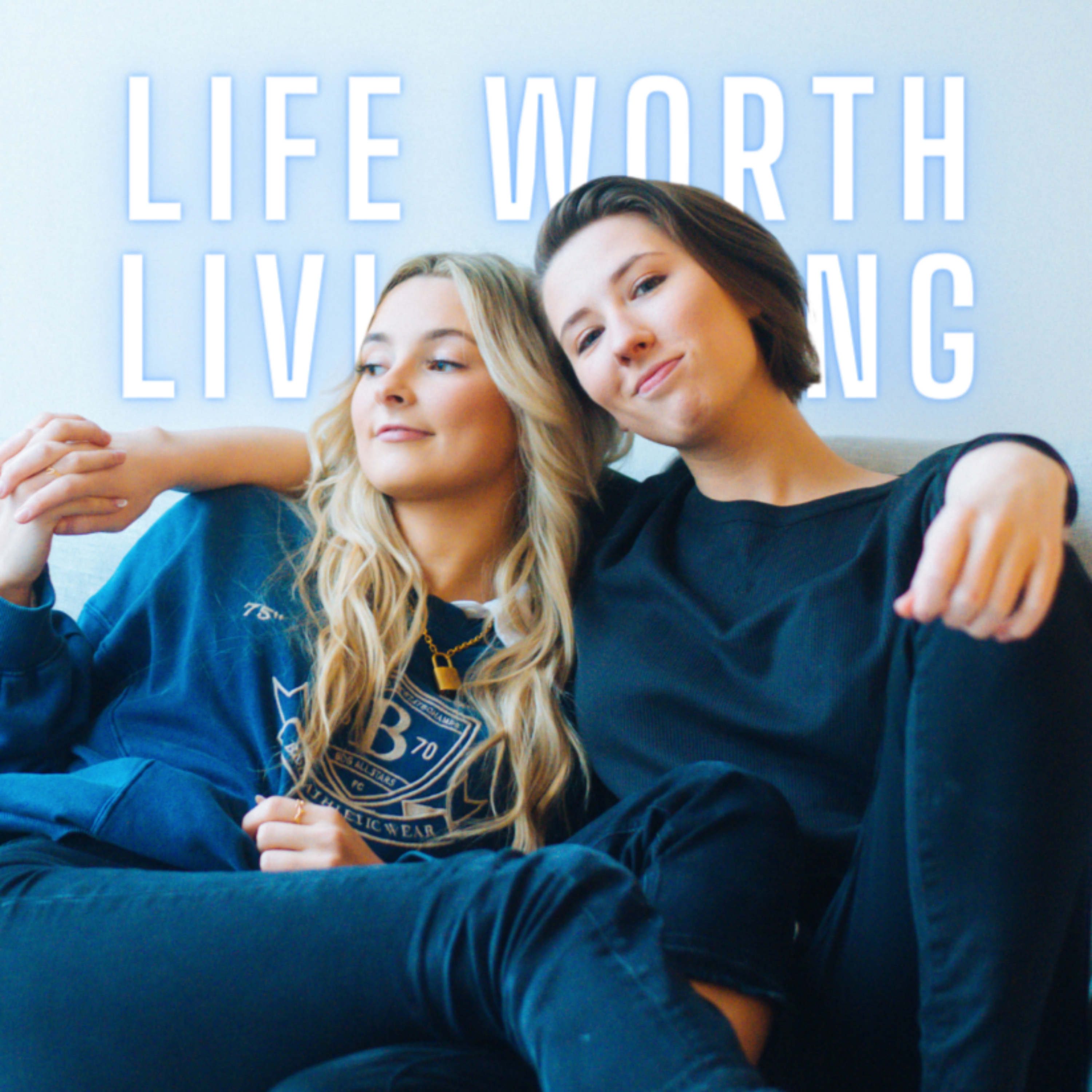 Life Worth Living Podcast podcast artwork