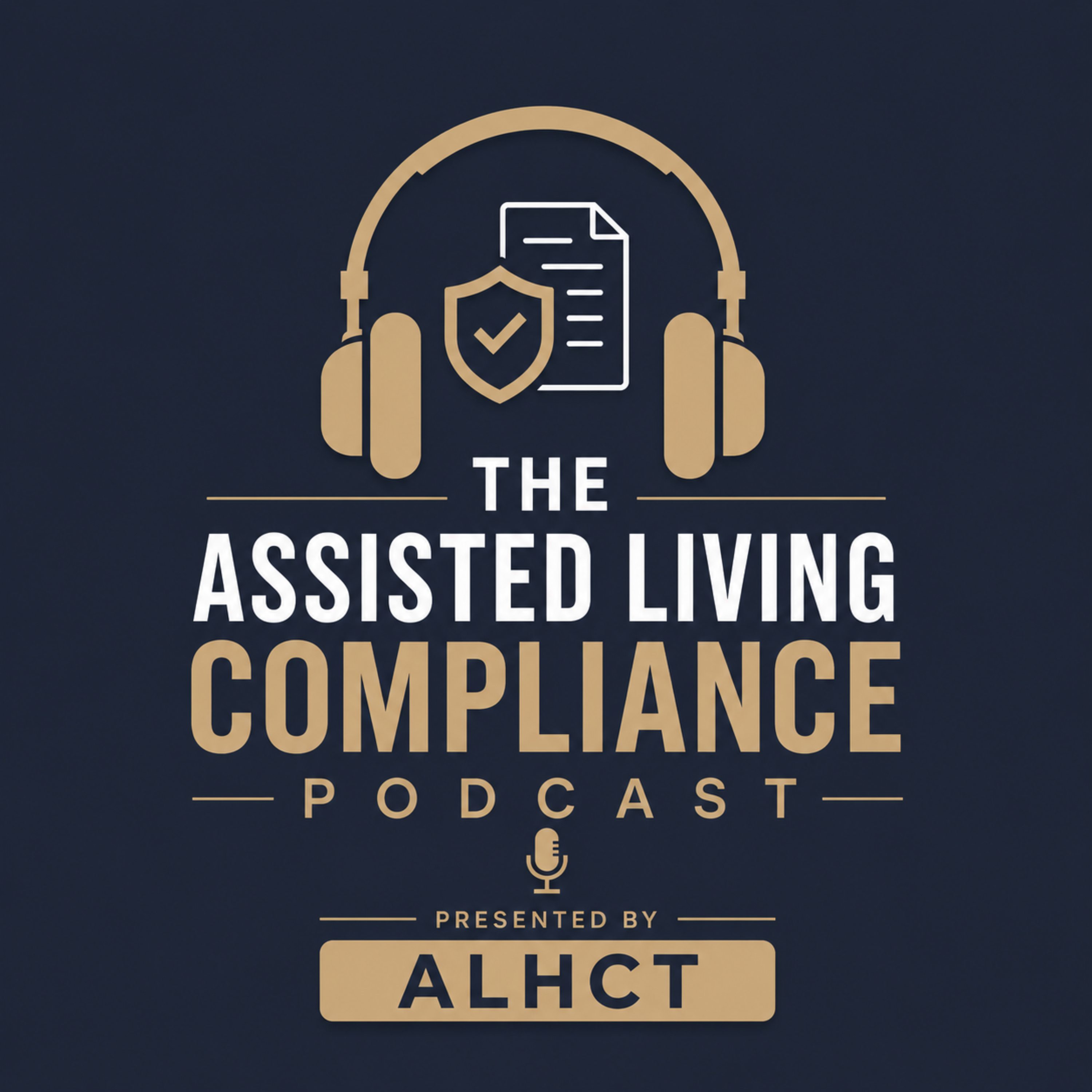 The Assisted Living Compliance Podcast
