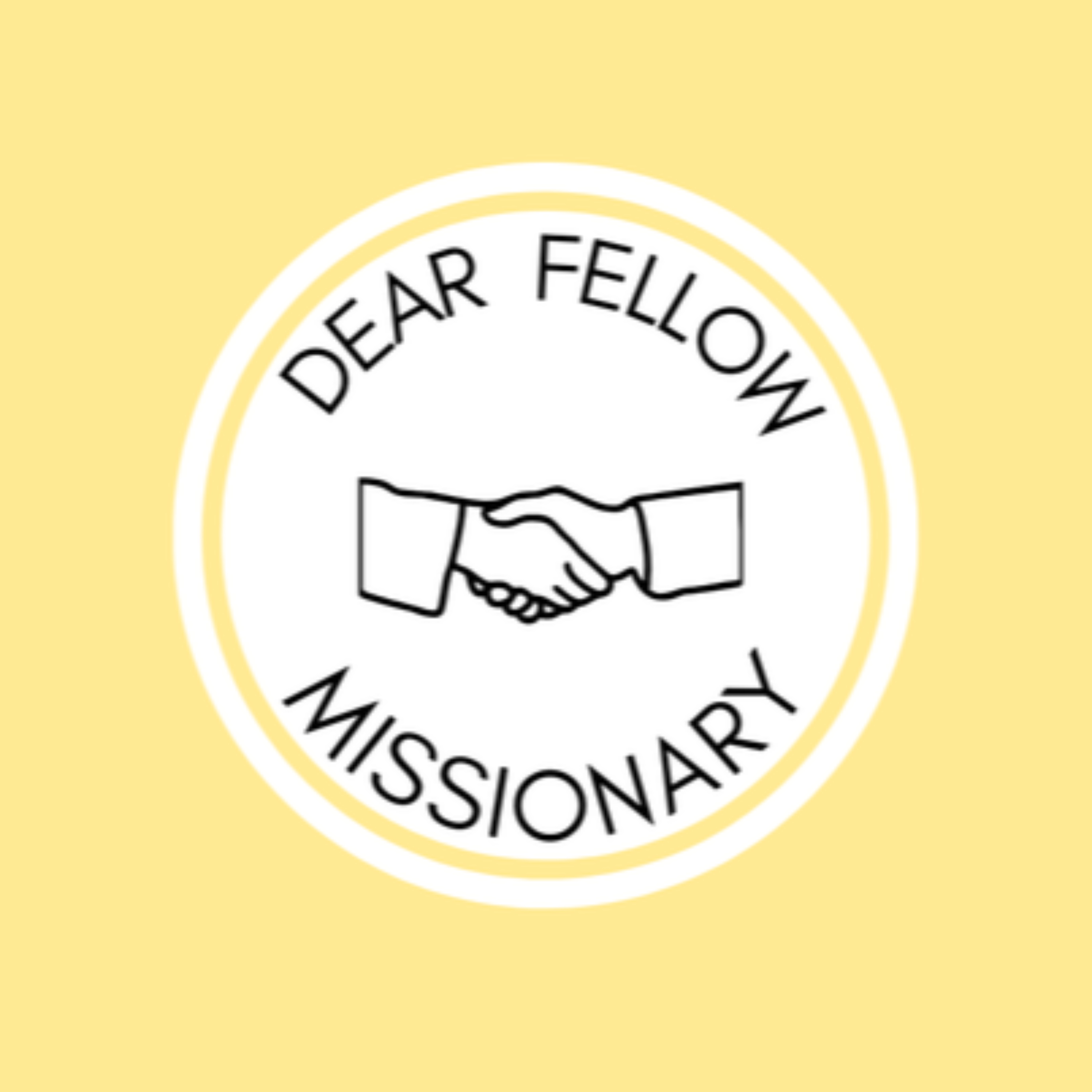 Dear Fellow Missionary