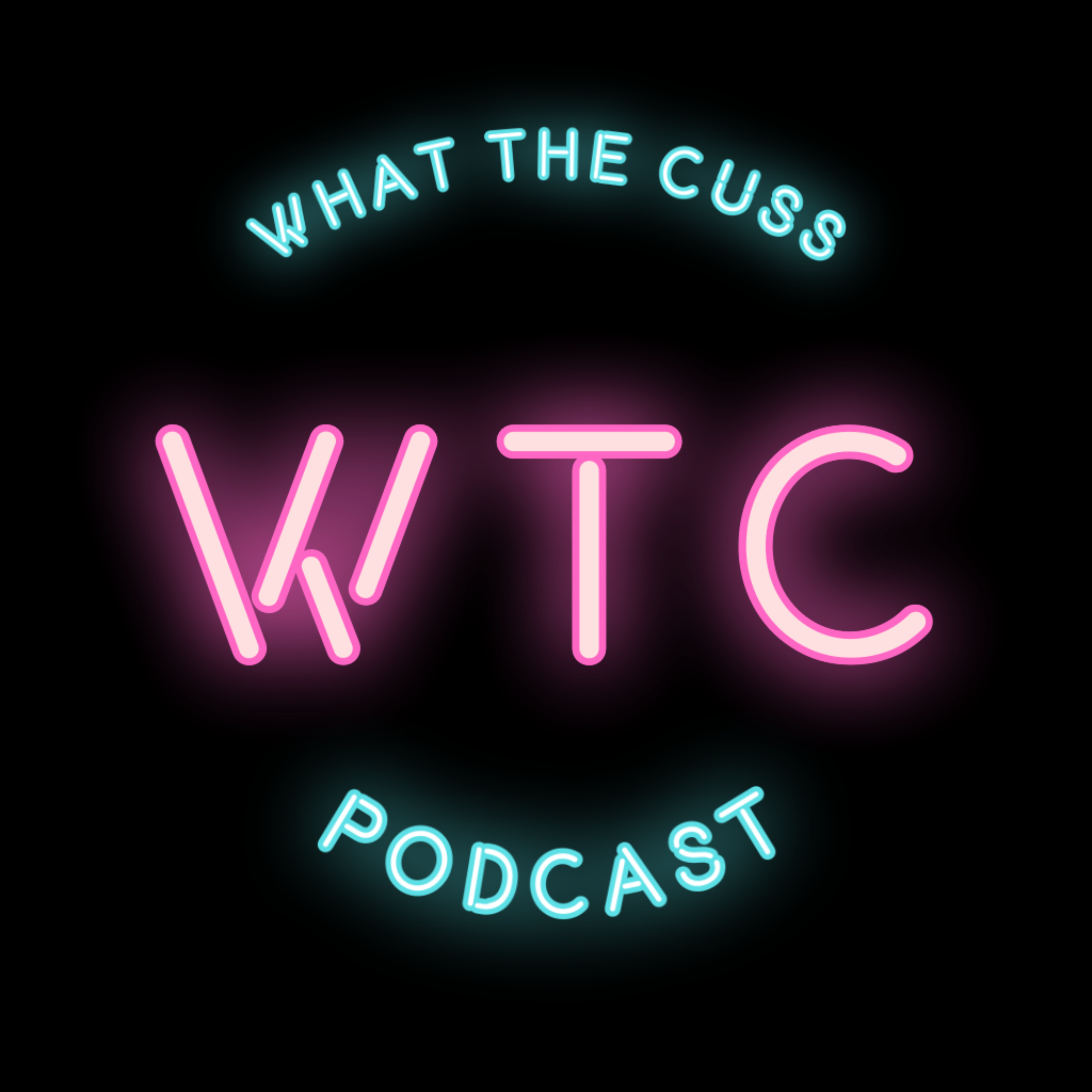 What The Cuss podcast artwork