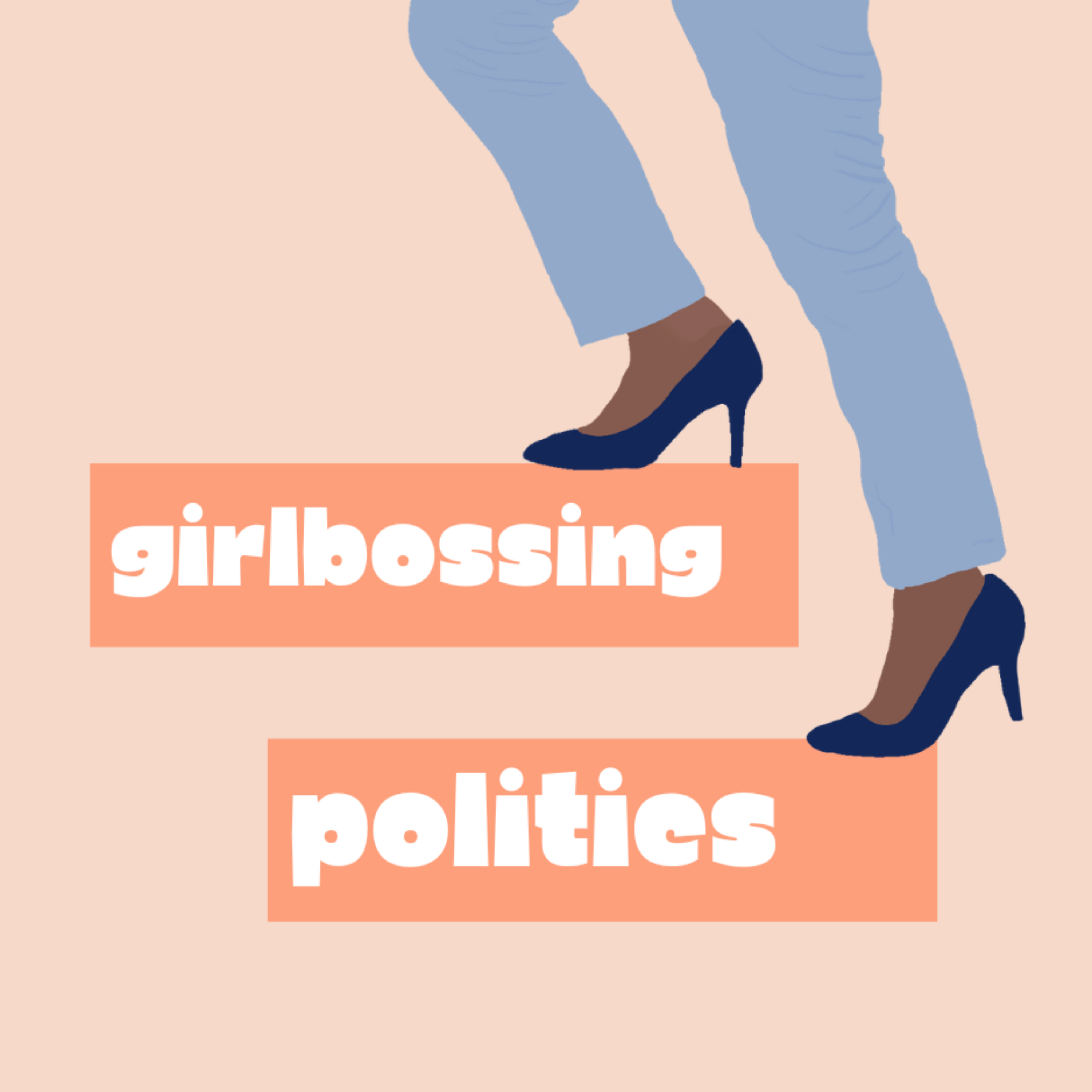 GirlBossing Politics