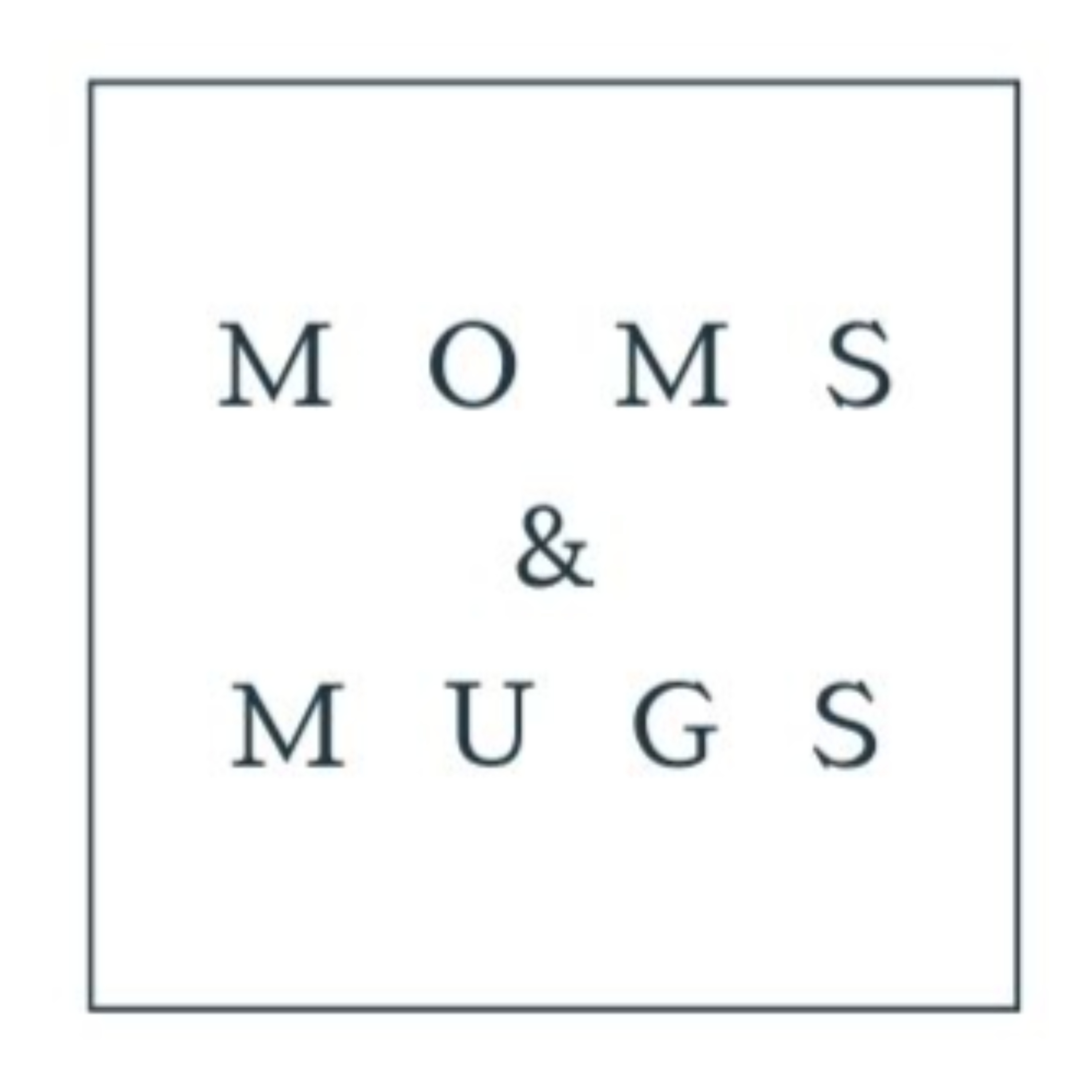 Moms & Mugs