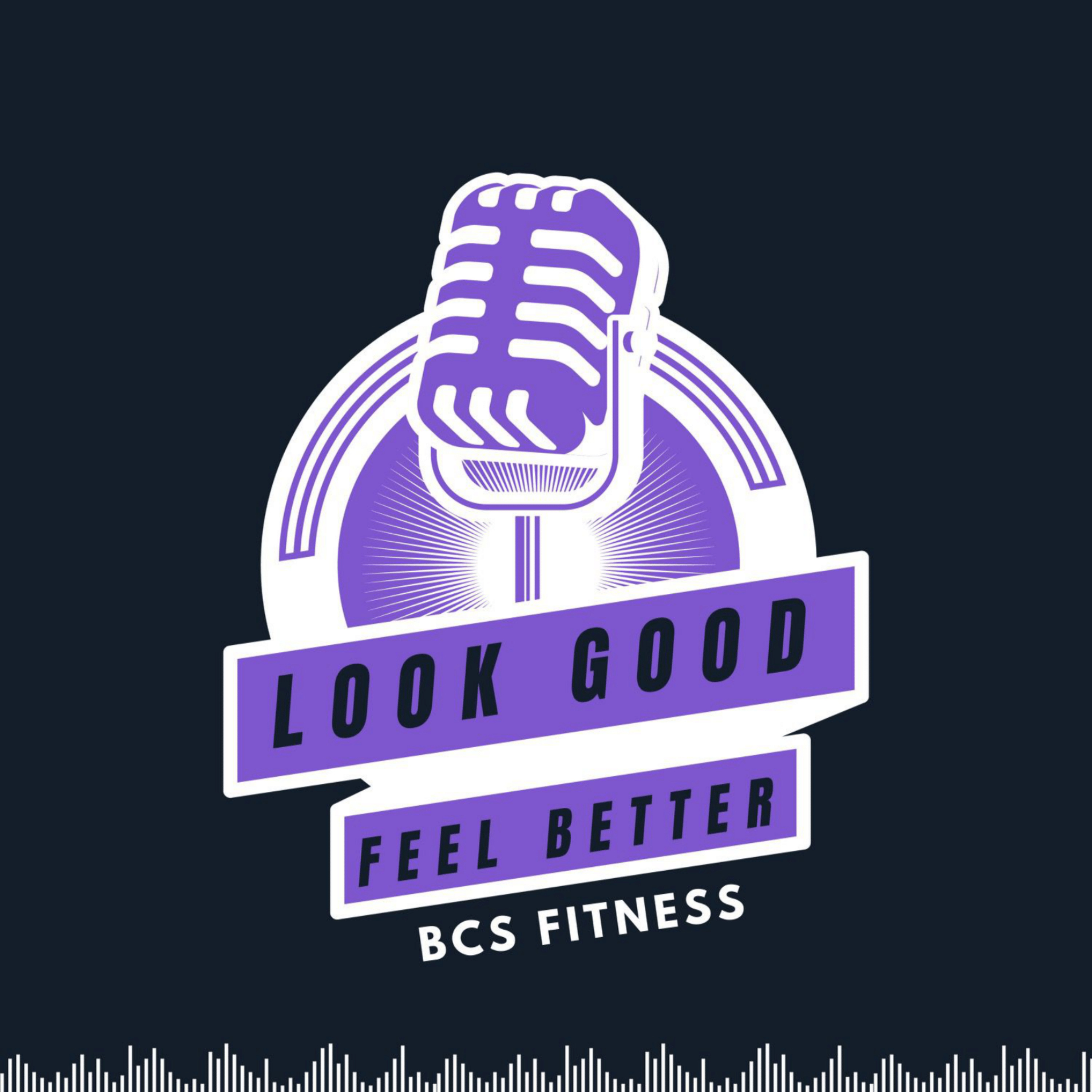 Look Good Feel Better podcast artwork