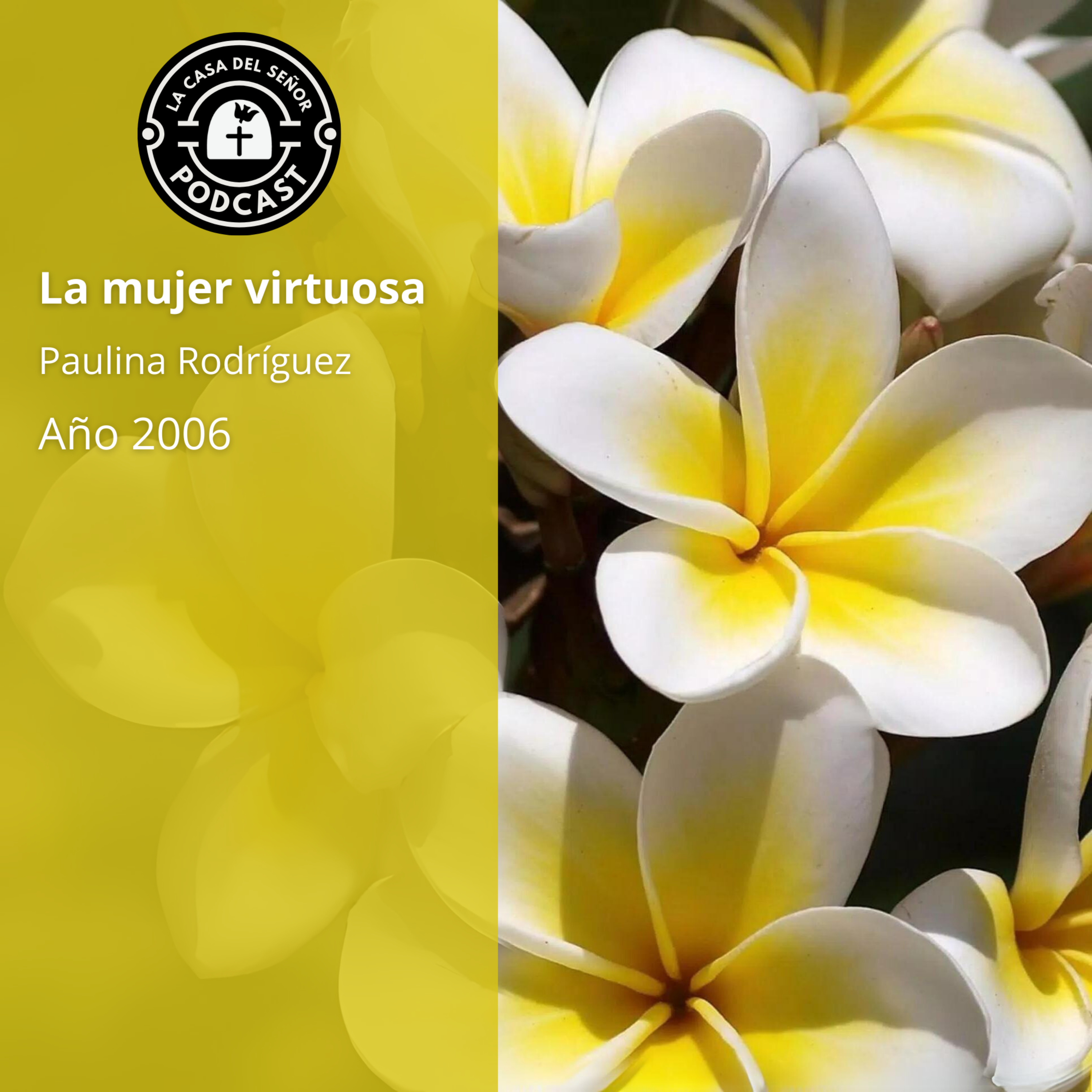 La mujer virtuosa (La Casa del Señor)