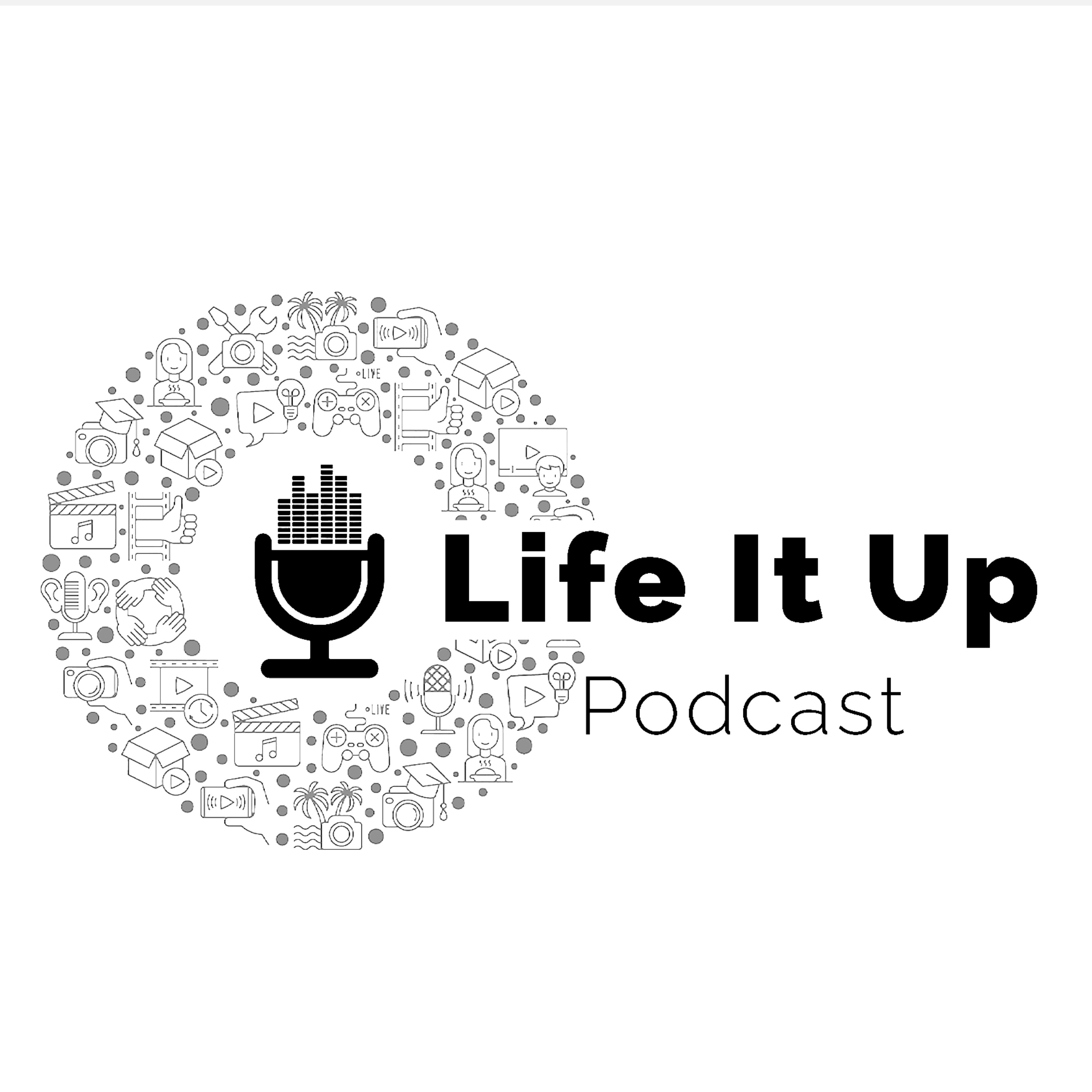 Life It Up podcast artwork