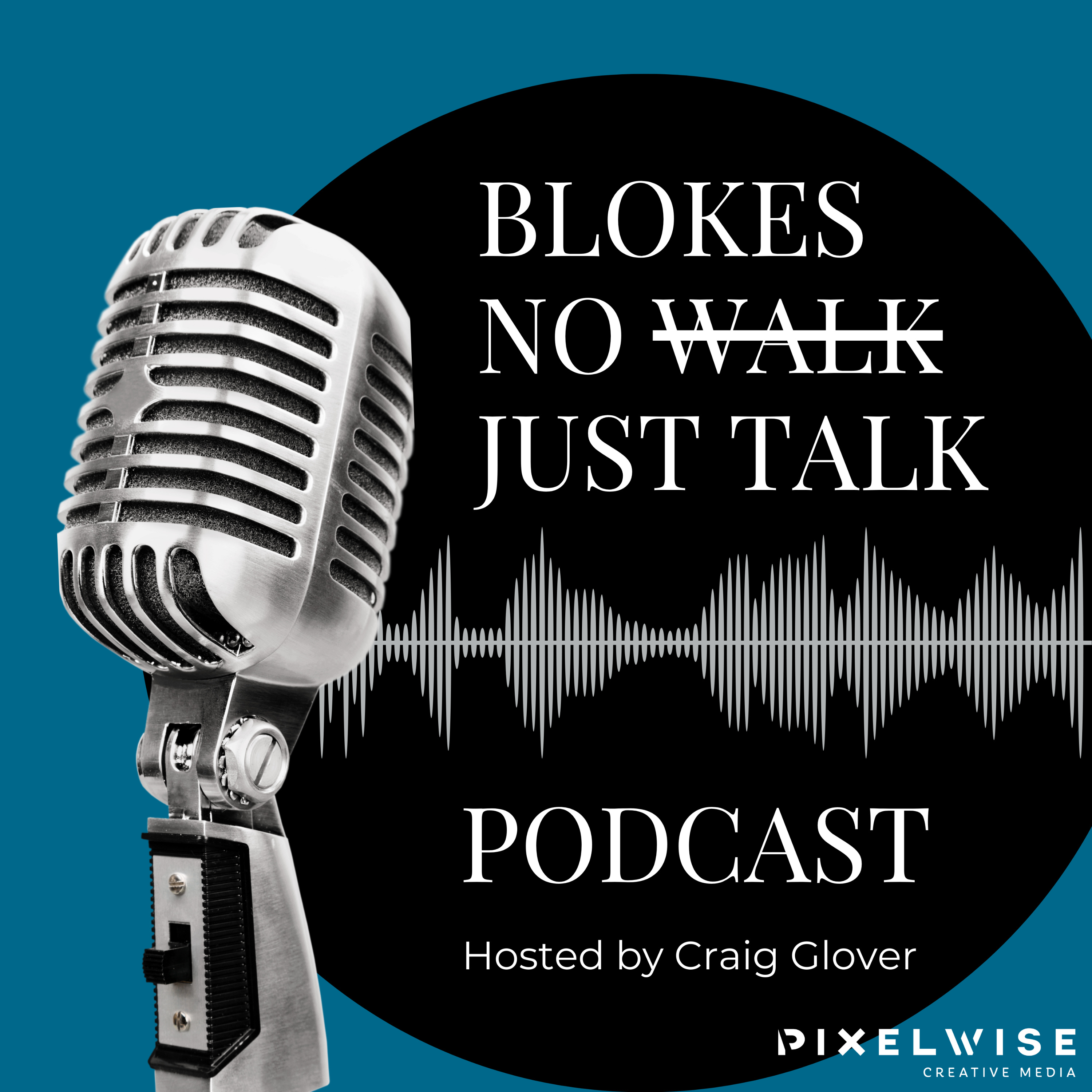 Blokes No Walk Just Talk Podcast
